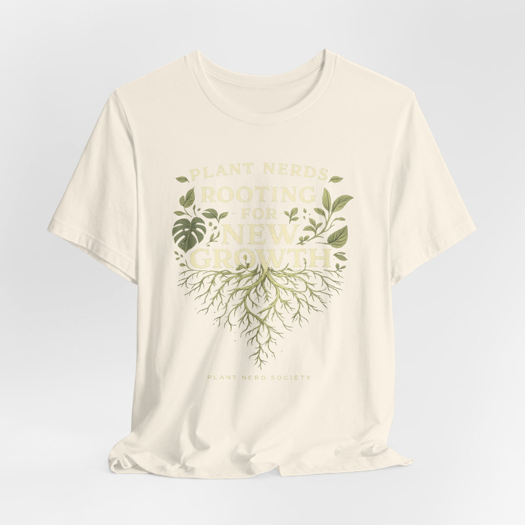 Plant Lovers T‑Shirt — "Plant Nerds Rooting for New Growth" Botanical Roots Tee