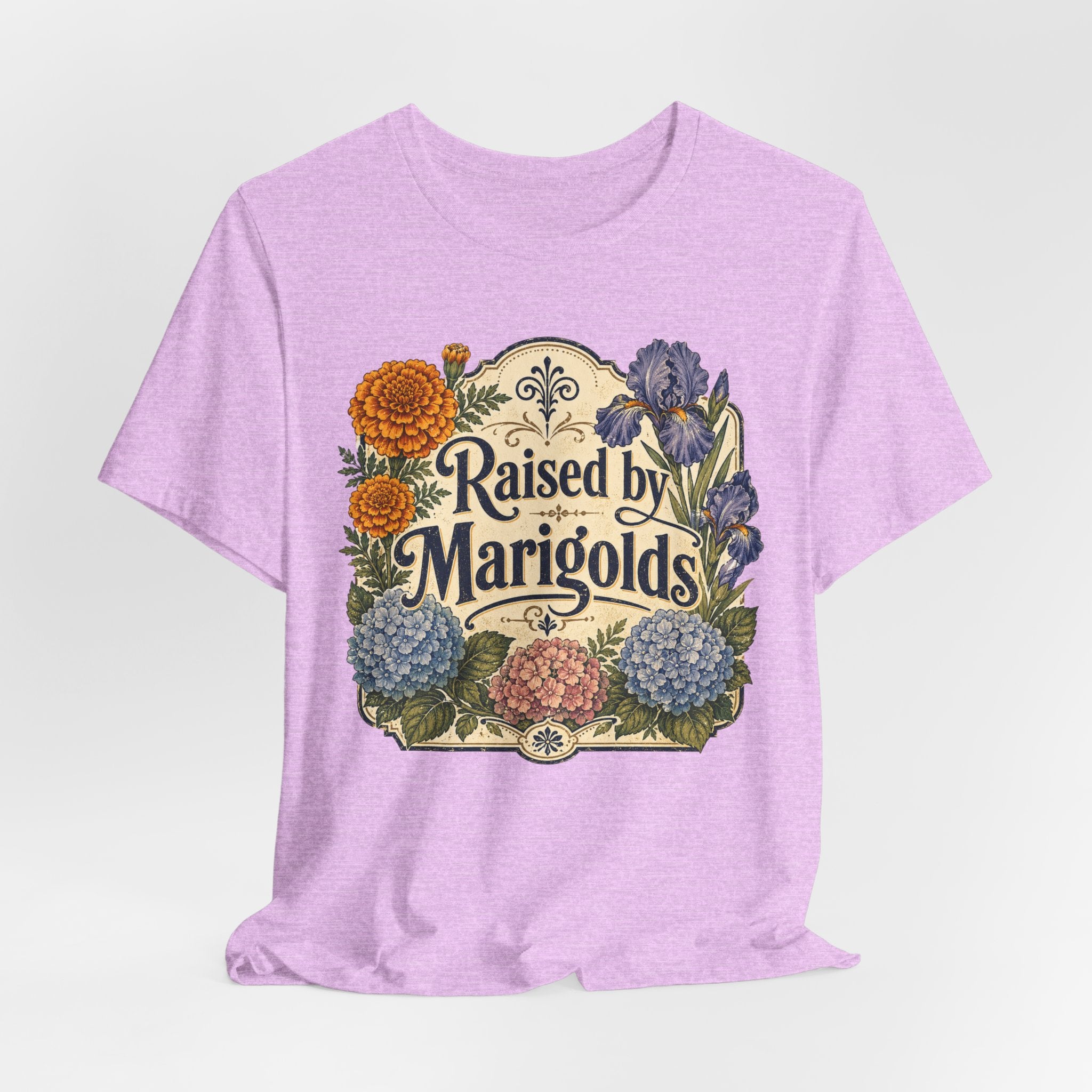 Raised by Marigolds Tee