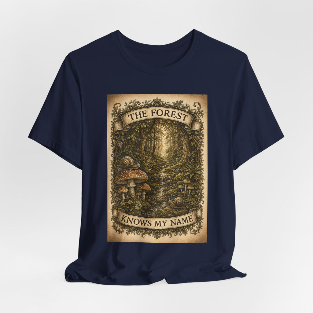 Forest Knows My Name T-Shirt