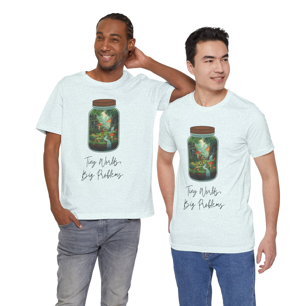 Tiny World Tee — Jar Terrarium Graphic T‑Shirt ("Tiny World, Big Problems")