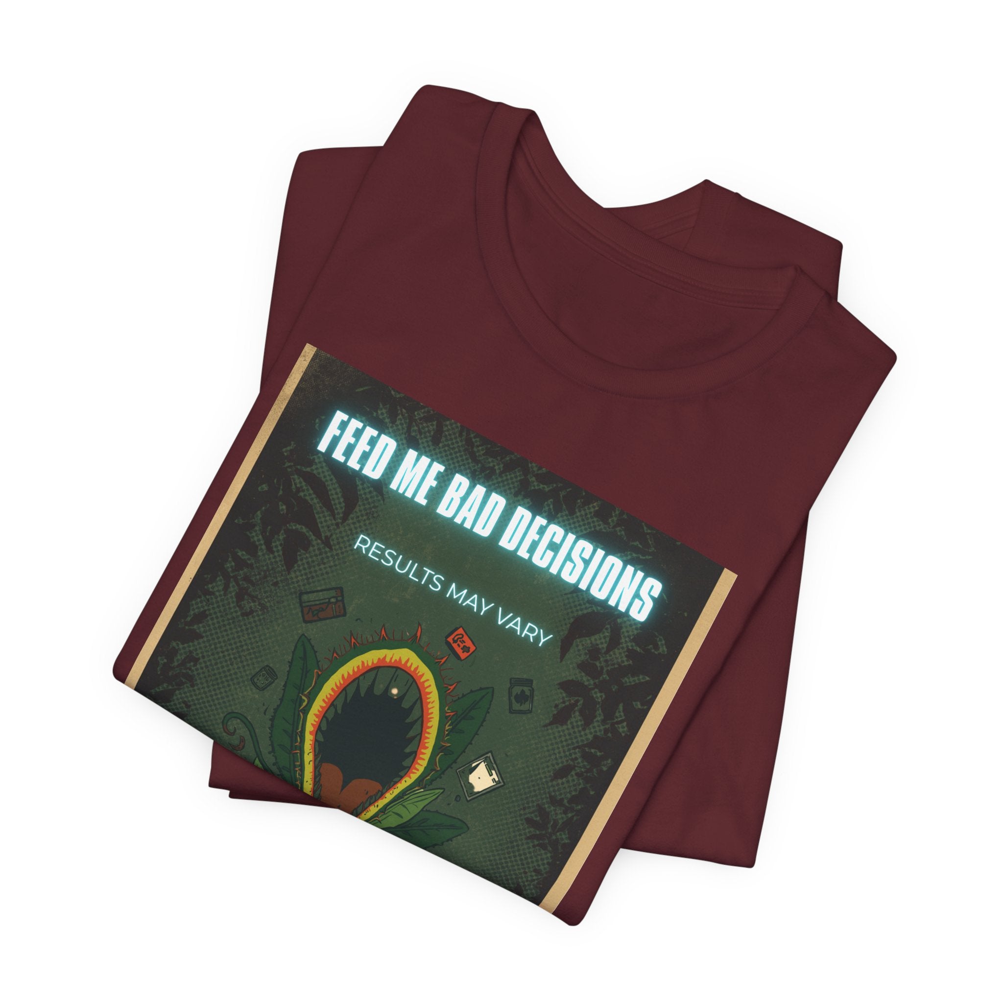 Feed Me Bad Decisions Tee — Funny Carnivorous Plant Graphic T-Shirt