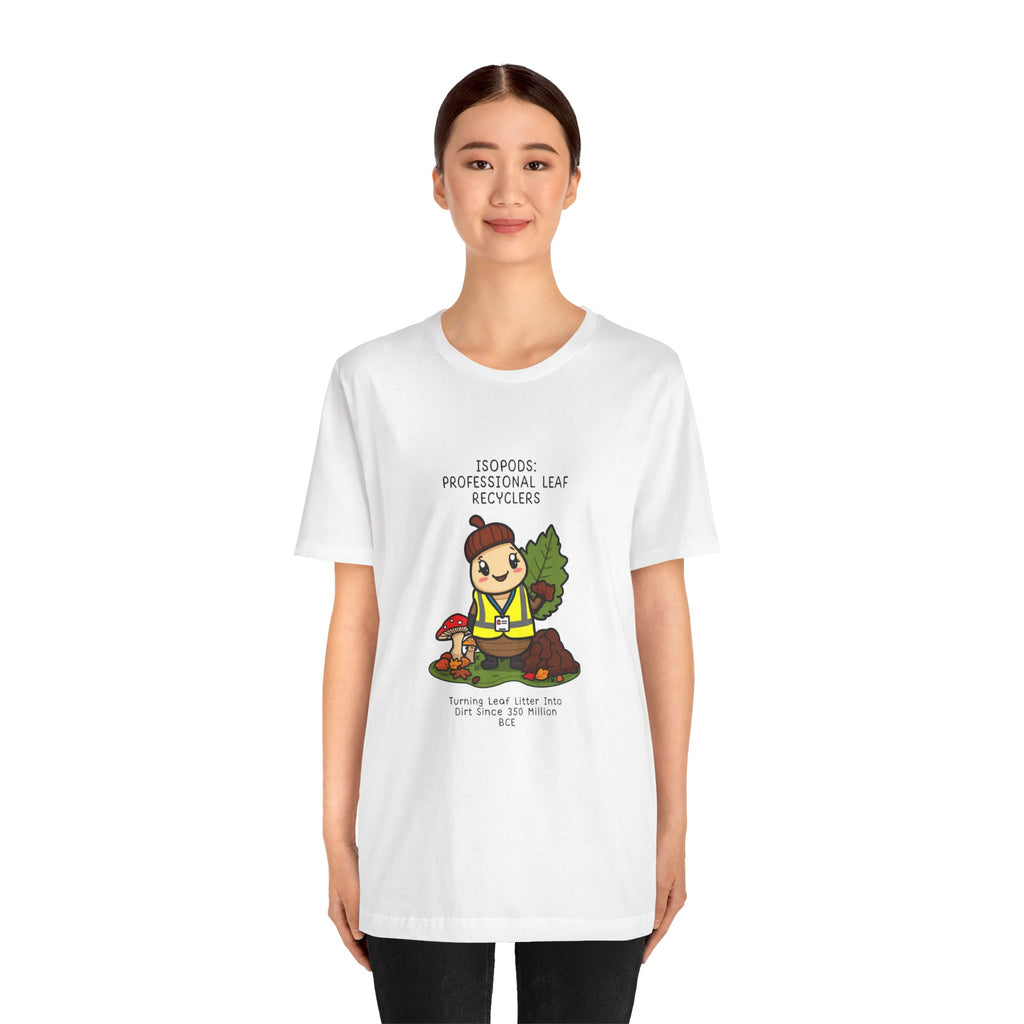 Leaf Recycler Cute Graphic Tee — “Professional Leaf Recyclers” Isopod Worker Shirt