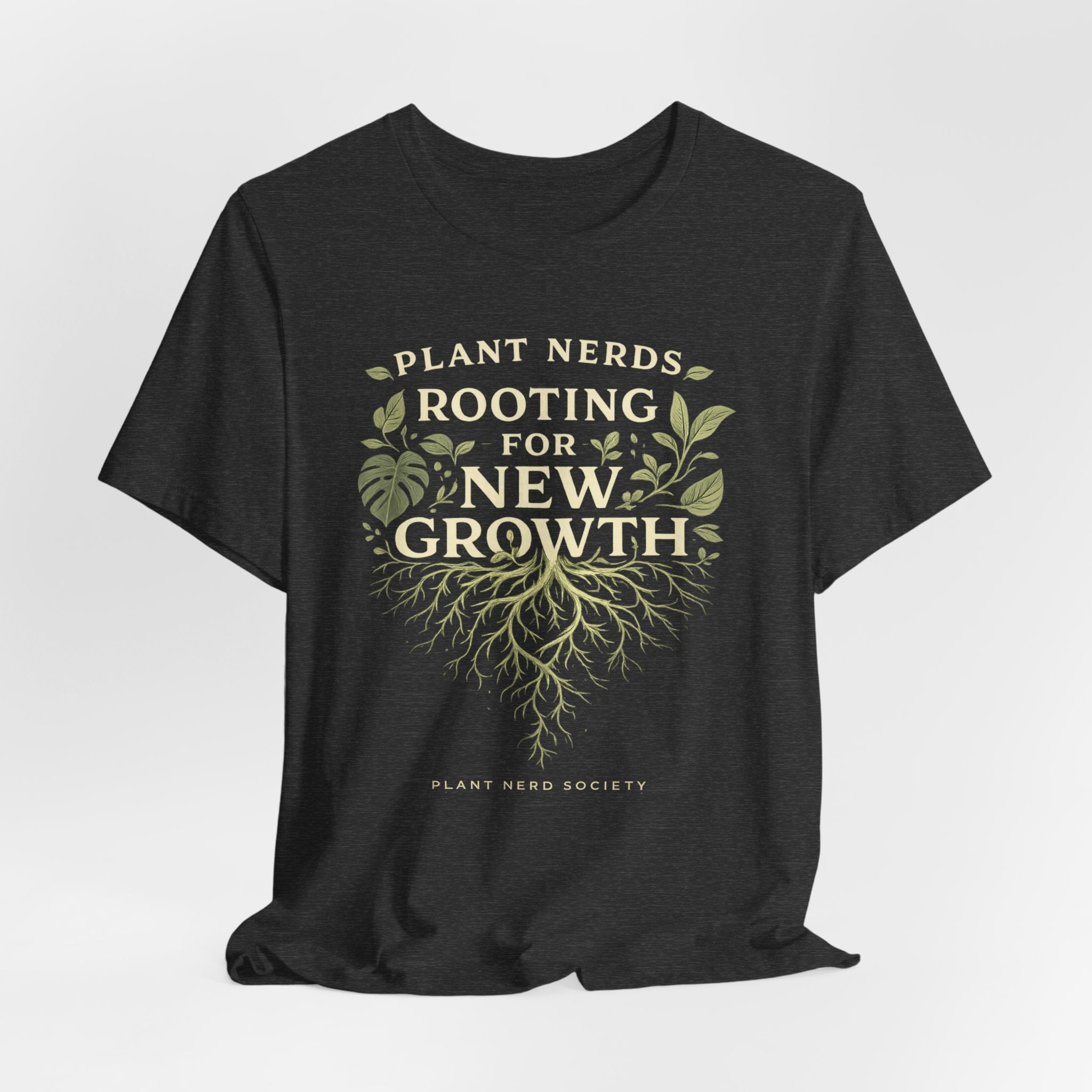 Plant Lovers T‑Shirt — "Plant Nerds Rooting for New Growth" Botanical Roots Tee
