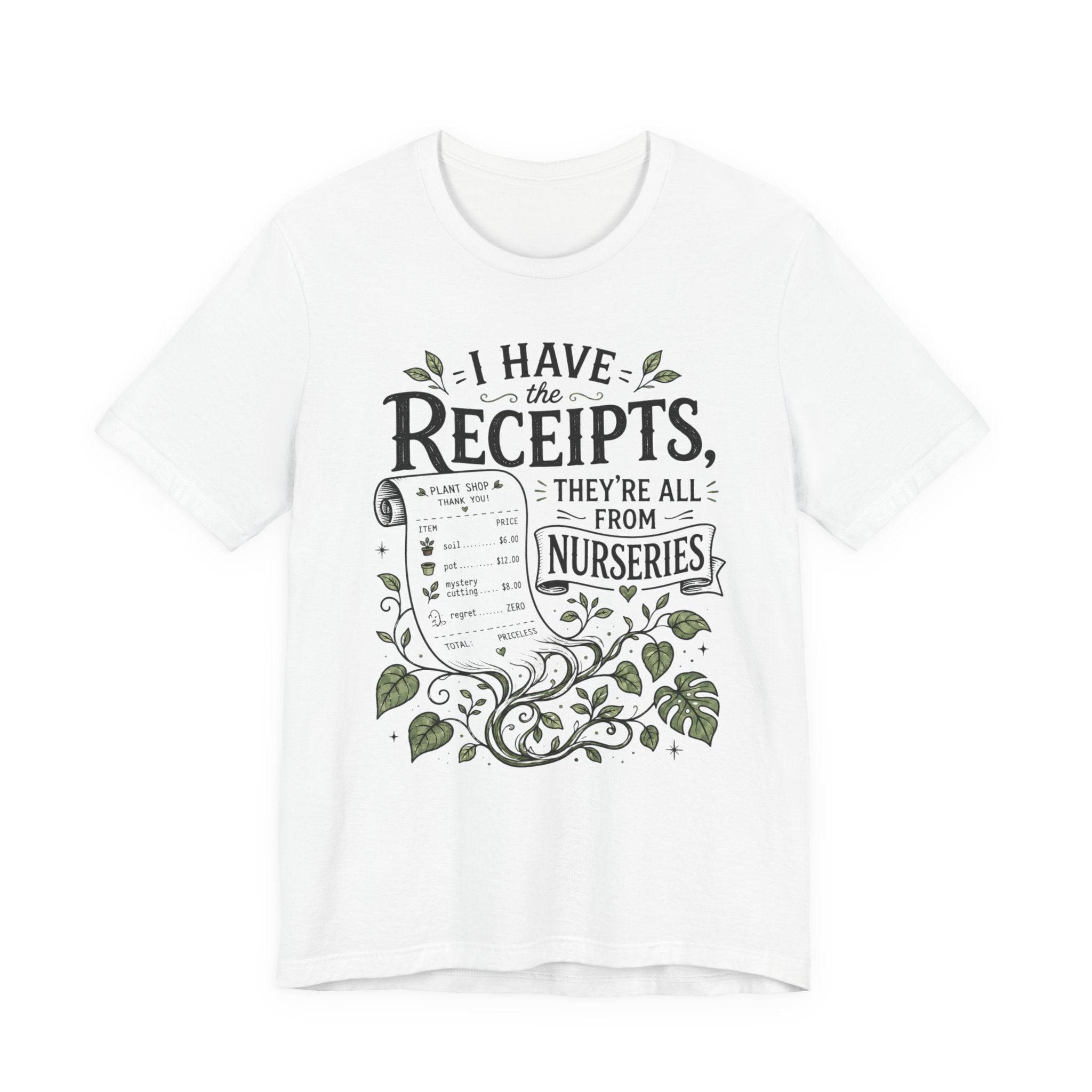 I Have the Receipts, They’re All From Nurseries Tee