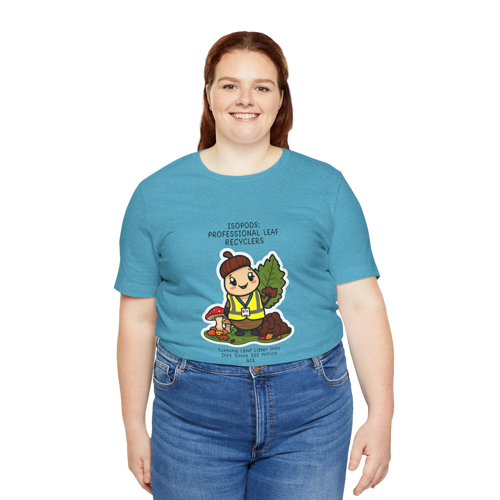 Leaf Recycler Cute Graphic Tee — “Professional Leaf Recyclers” Isopod Worker Shirt