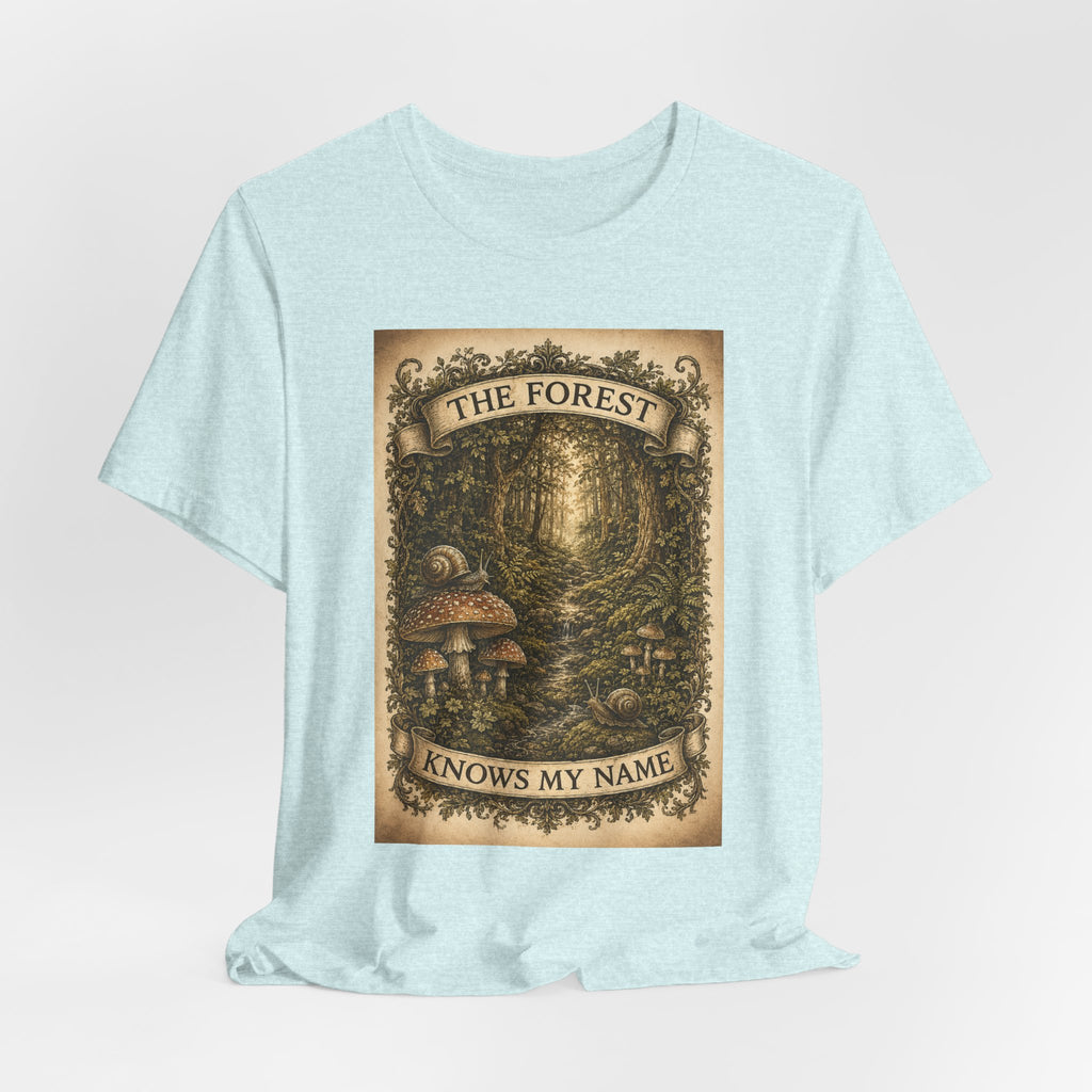Forest Knows My Name T-Shirt