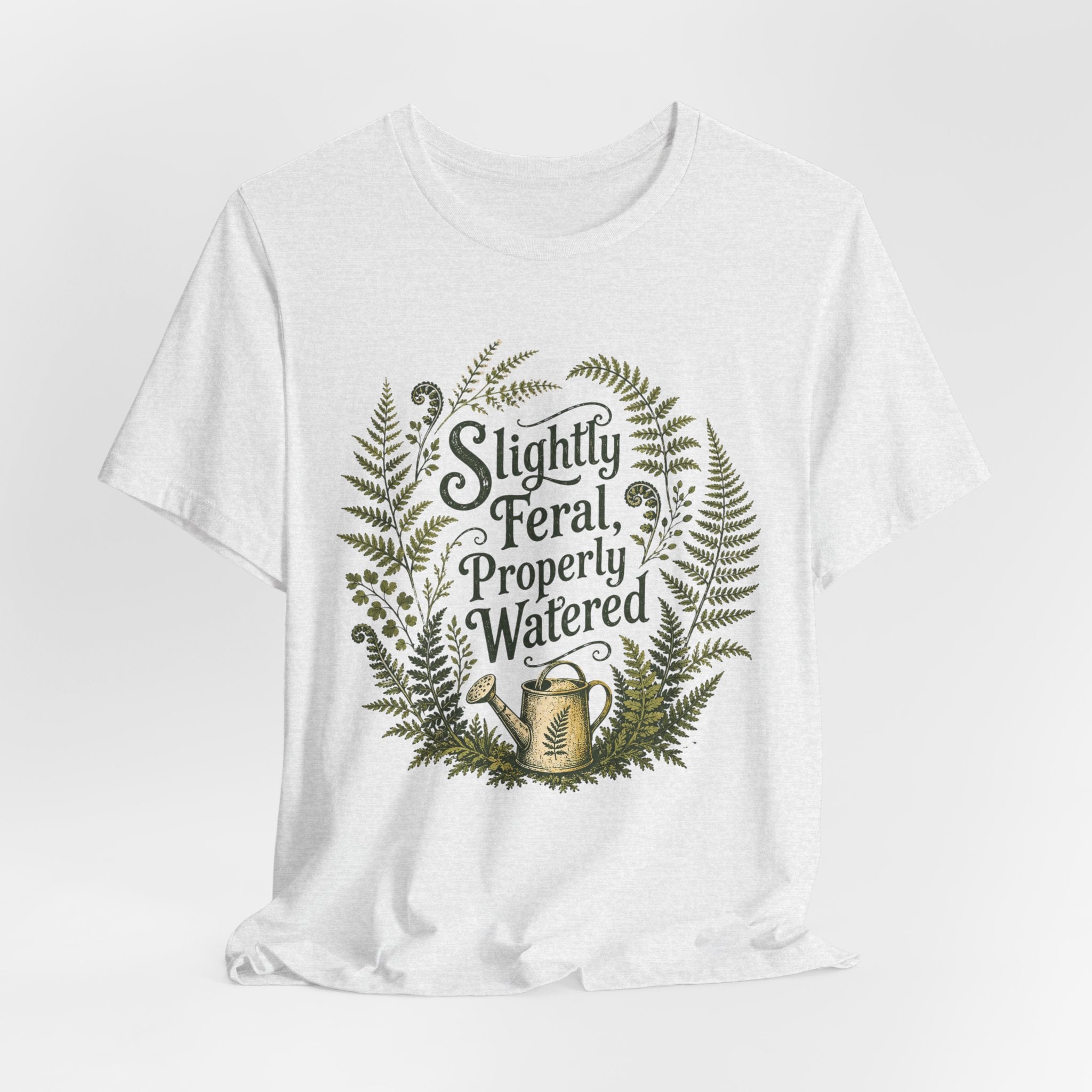 Slightly Feral, Properly Watered Tee