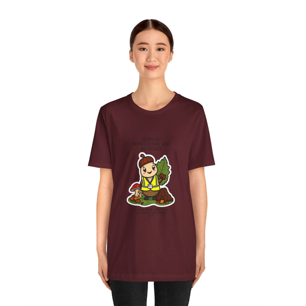 Leaf Recycler Cute Graphic Tee — “Professional Leaf Recyclers” Isopod Worker Shirt