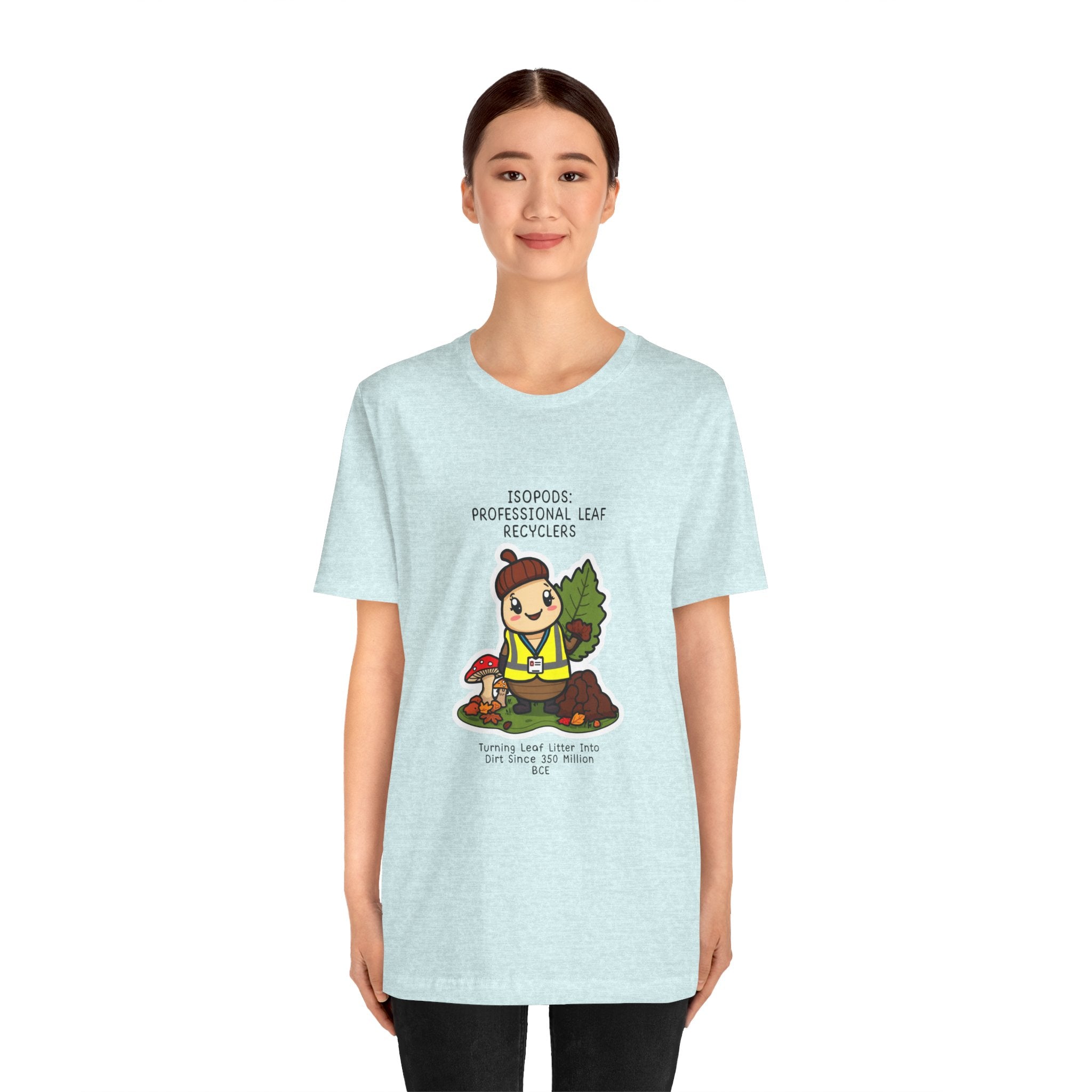 Leaf Recycler Cute Graphic Tee — “Professional Leaf Recyclers” Isopod Worker Shirt