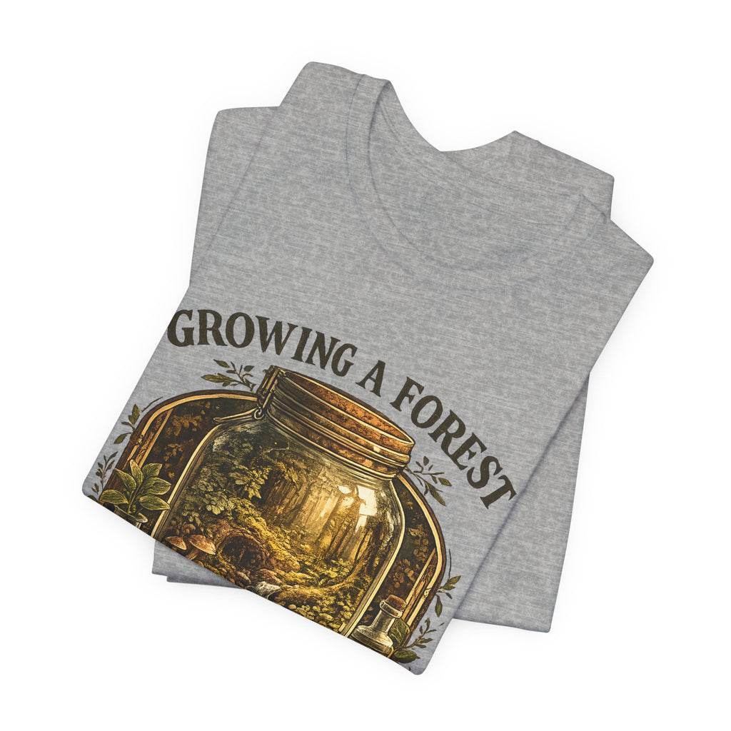 Growing a Forest Jar Tee — "One Jar at a Time" Moss & Terrarium T-Shirt