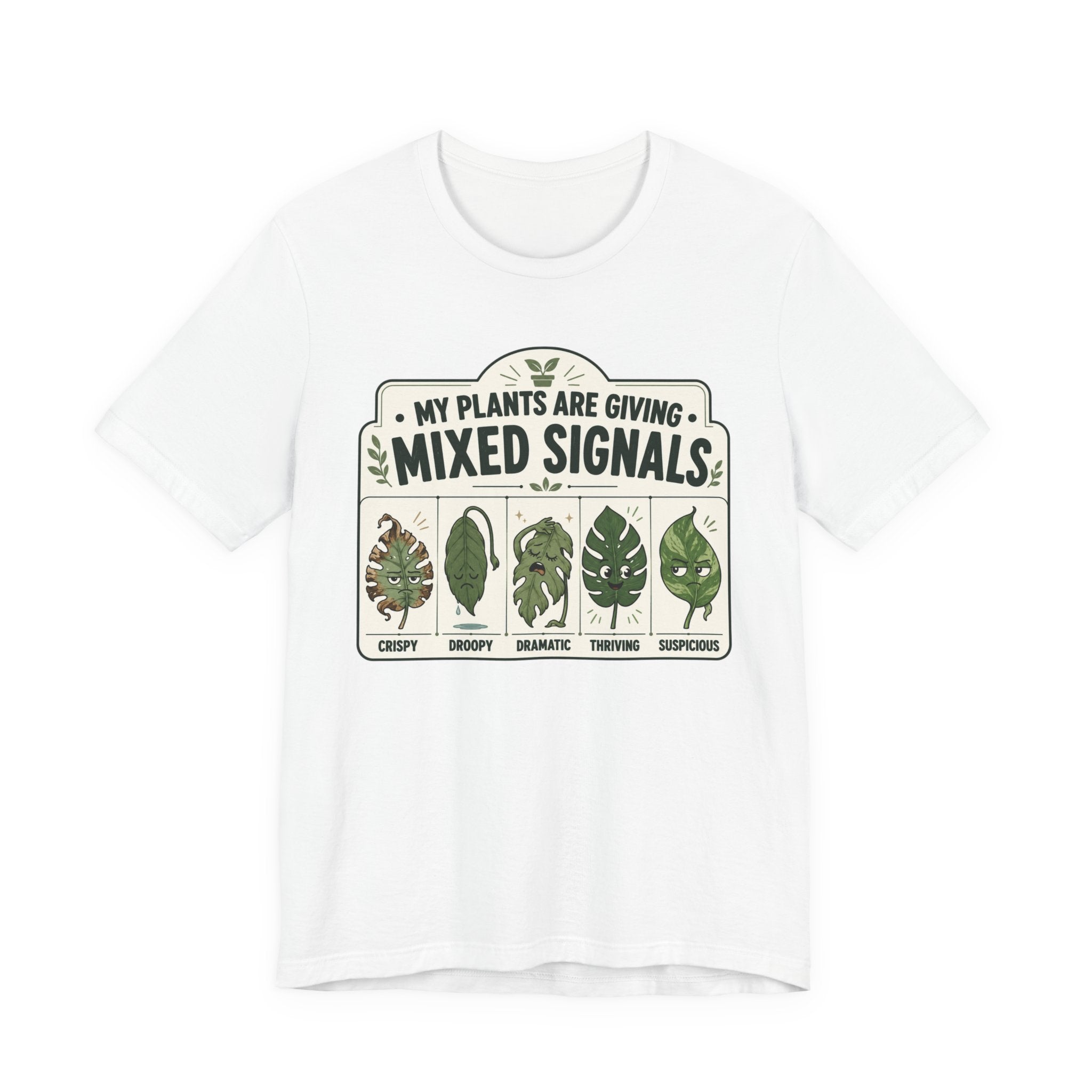 My Plants Are Giving Mixed Signals Tee