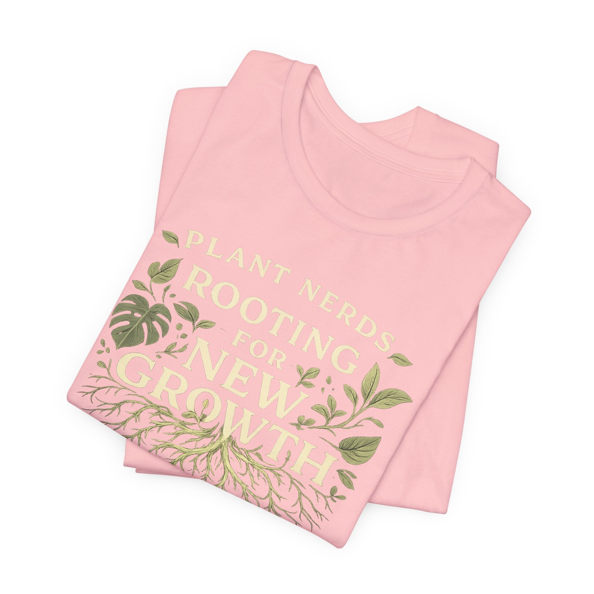 Plant Lovers T‑Shirt — "Plant Nerds Rooting for New Growth" Botanical Roots Tee