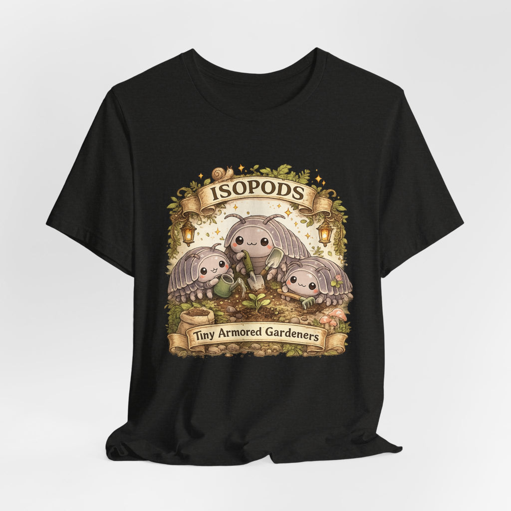 Isopods Tee — "Tiny Armored Gardeners" Cute Isopod T-Shirt