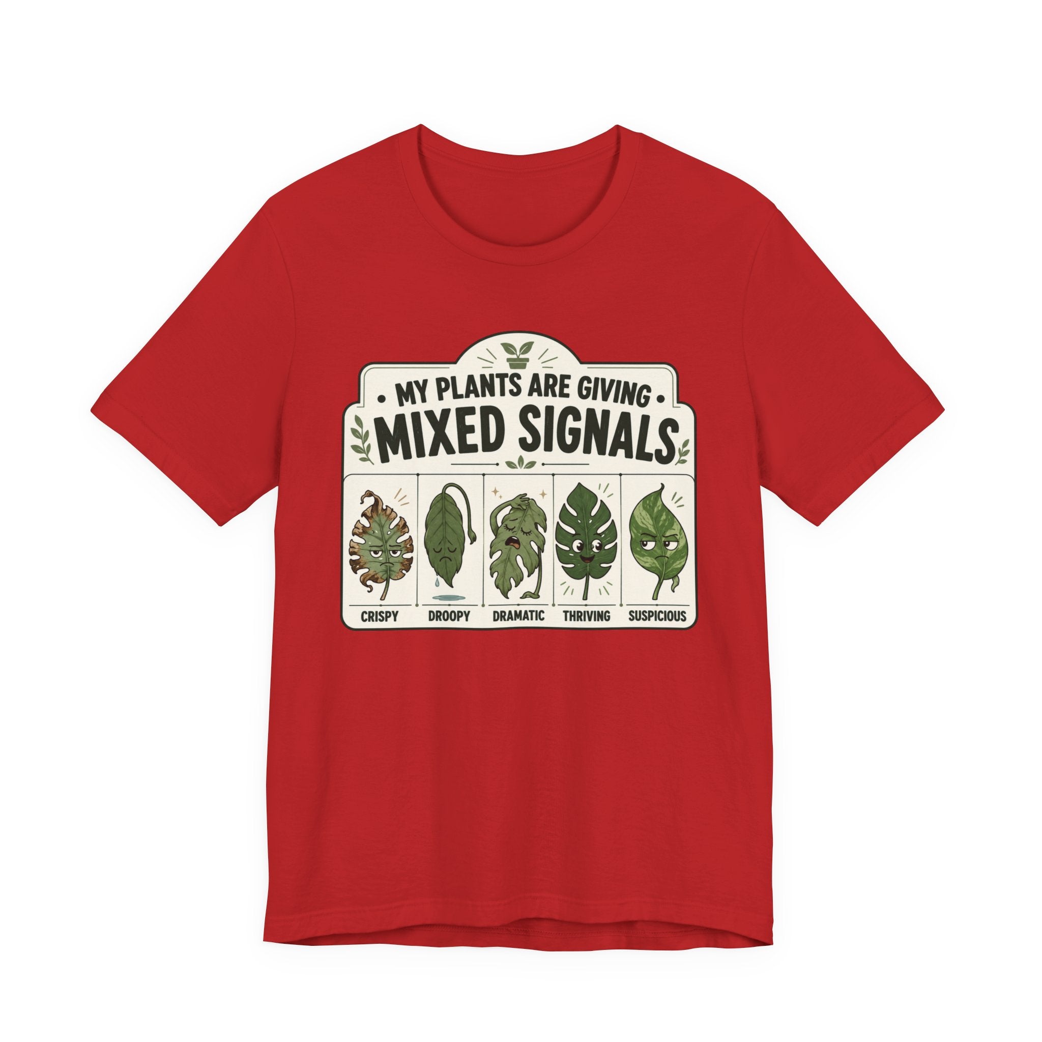 My Plants Are Giving Mixed Signals Tee