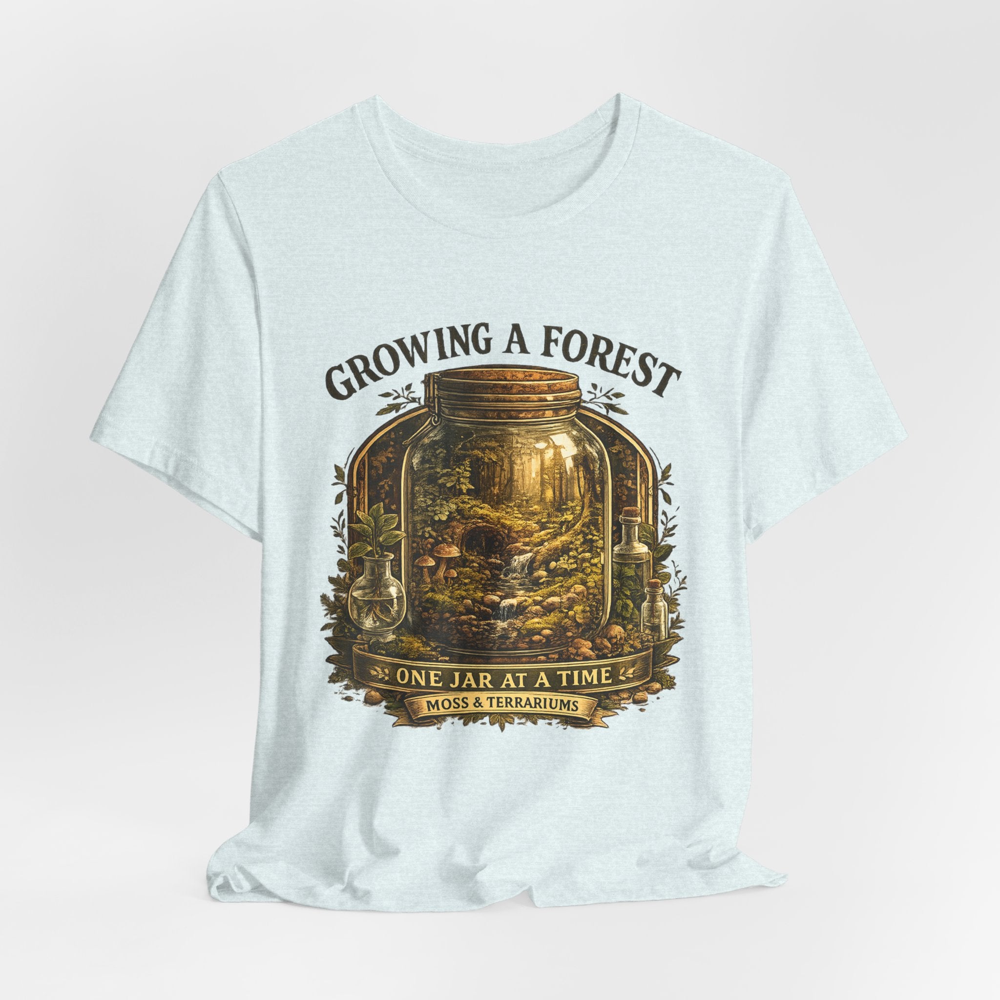 Growing a Forest Jar Tee — "One Jar at a Time" Moss & Terrarium T-Shirt