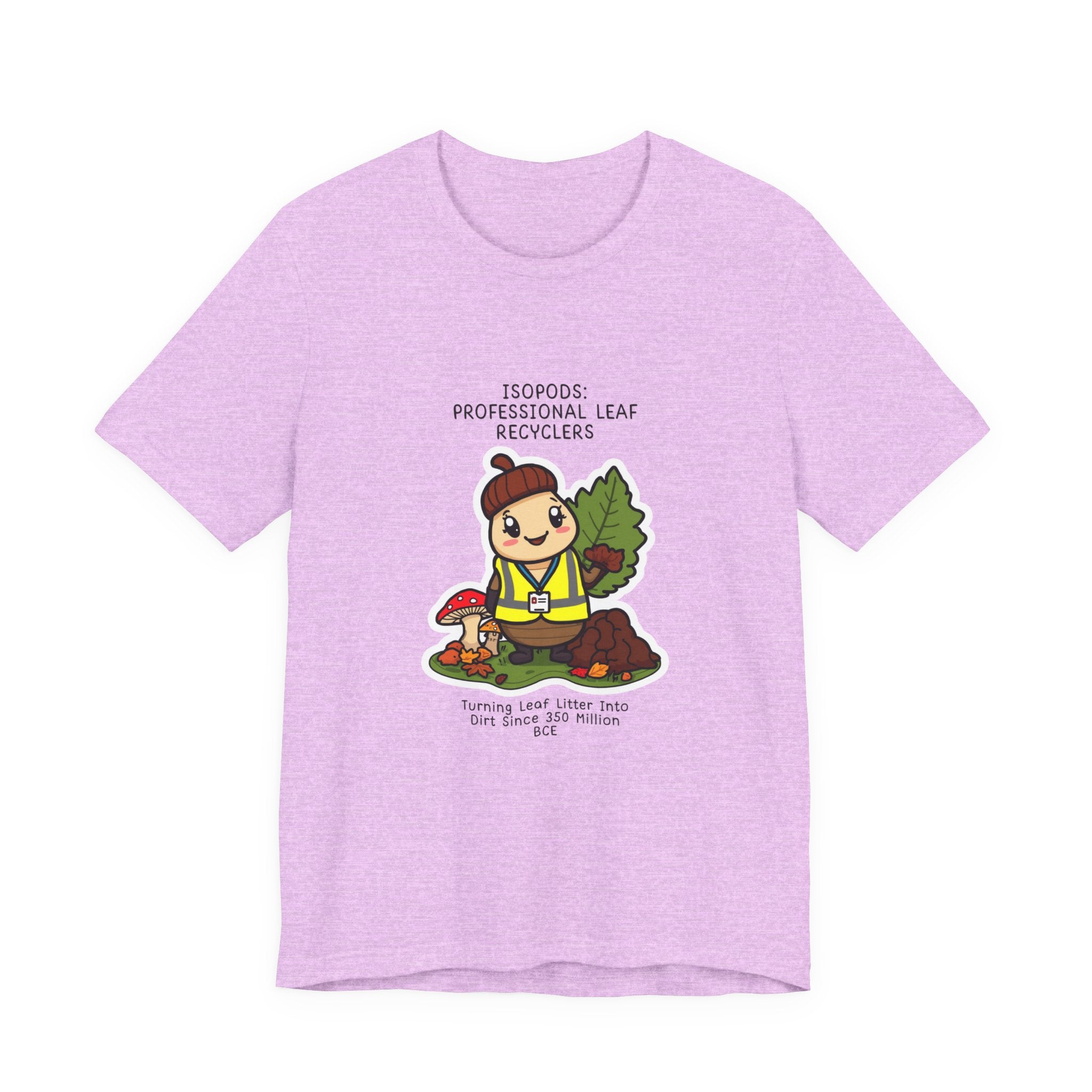 Leaf Recycler Cute Graphic Tee — “Professional Leaf Recyclers” Isopod Worker Shirt