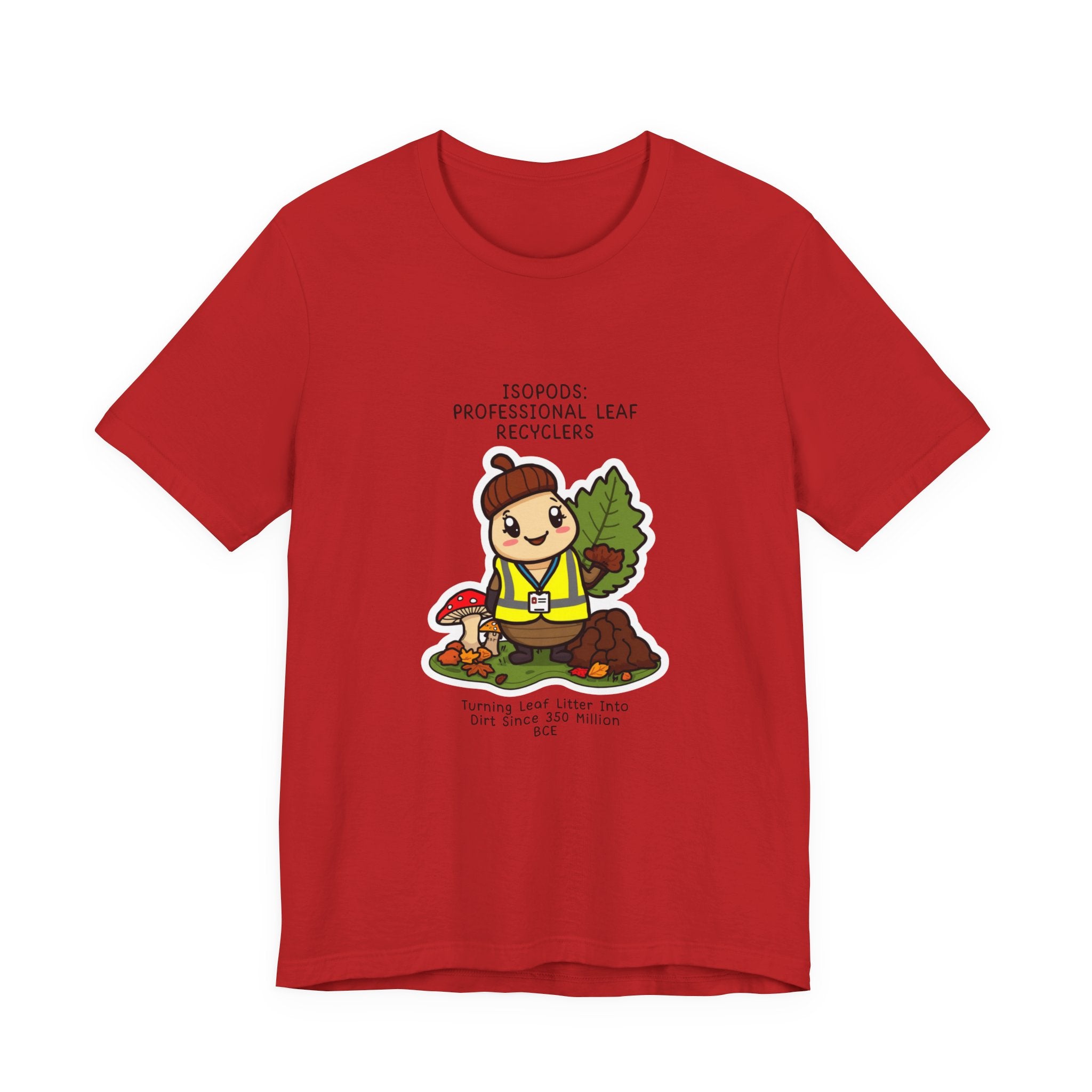 Leaf Recycler Cute Graphic Tee — “Professional Leaf Recyclers” Isopod Worker Shirt