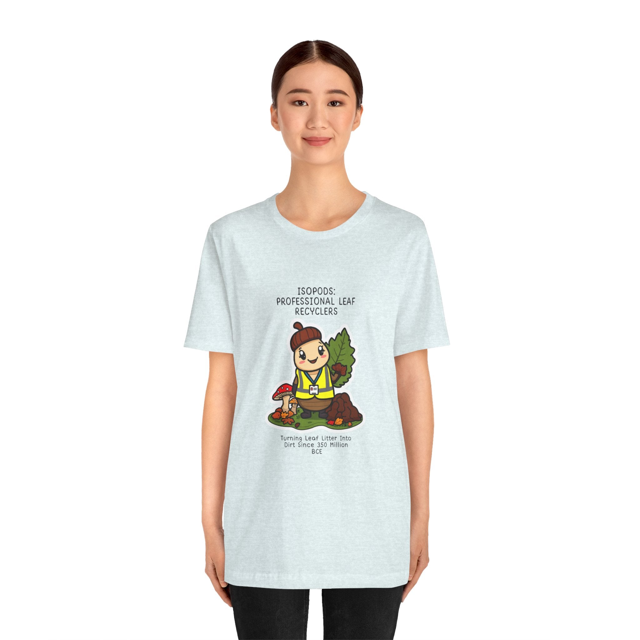 Leaf Recycler Cute Graphic Tee — “Professional Leaf Recyclers” Isopod Worker Shirt
