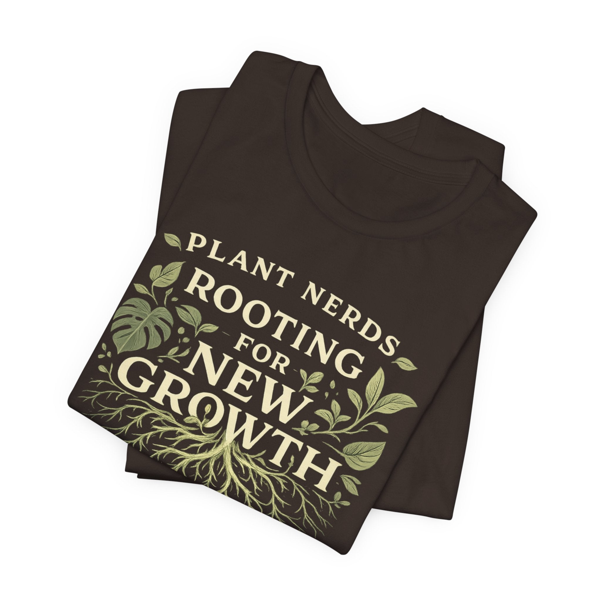 Plant Lovers T‑Shirt — "Plant Nerds Rooting for New Growth" Botanical Roots Tee
