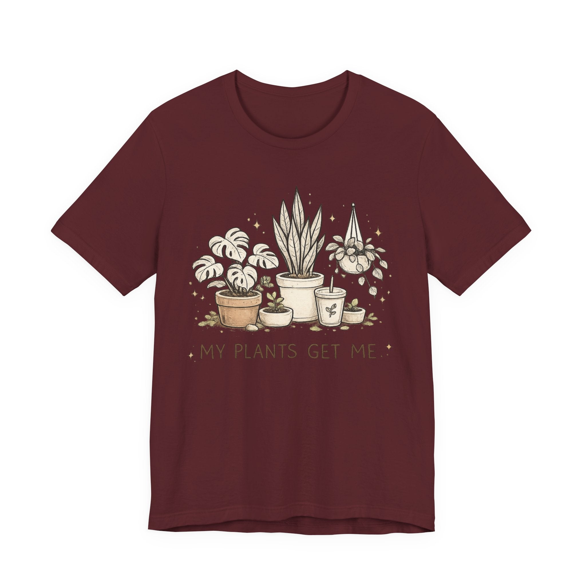 Plant Lover T‑Shirt — My Plants Get Me Graphic Tee