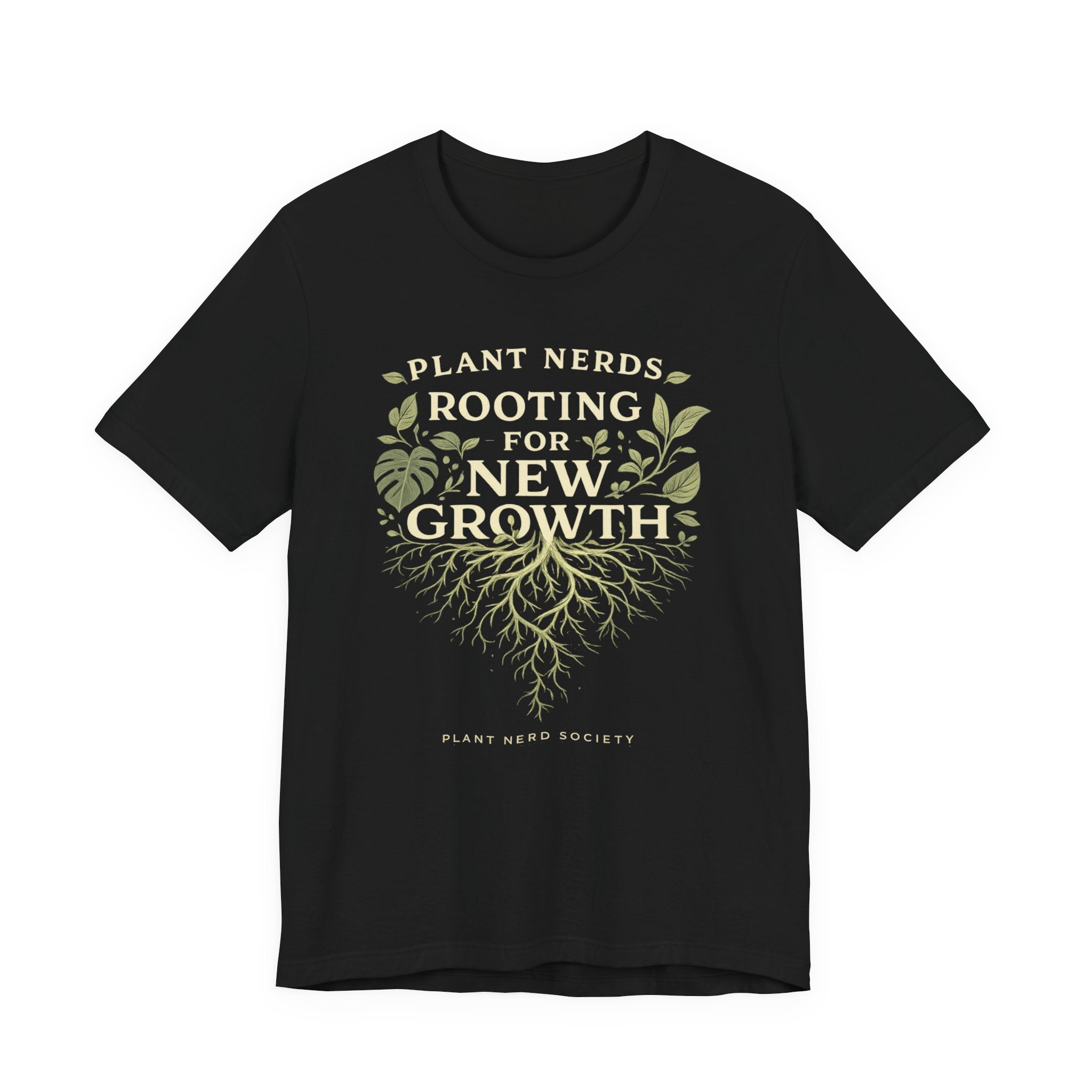 Plant Lovers T‑Shirt — "Plant Nerds Rooting for New Growth" Botanical Roots Tee