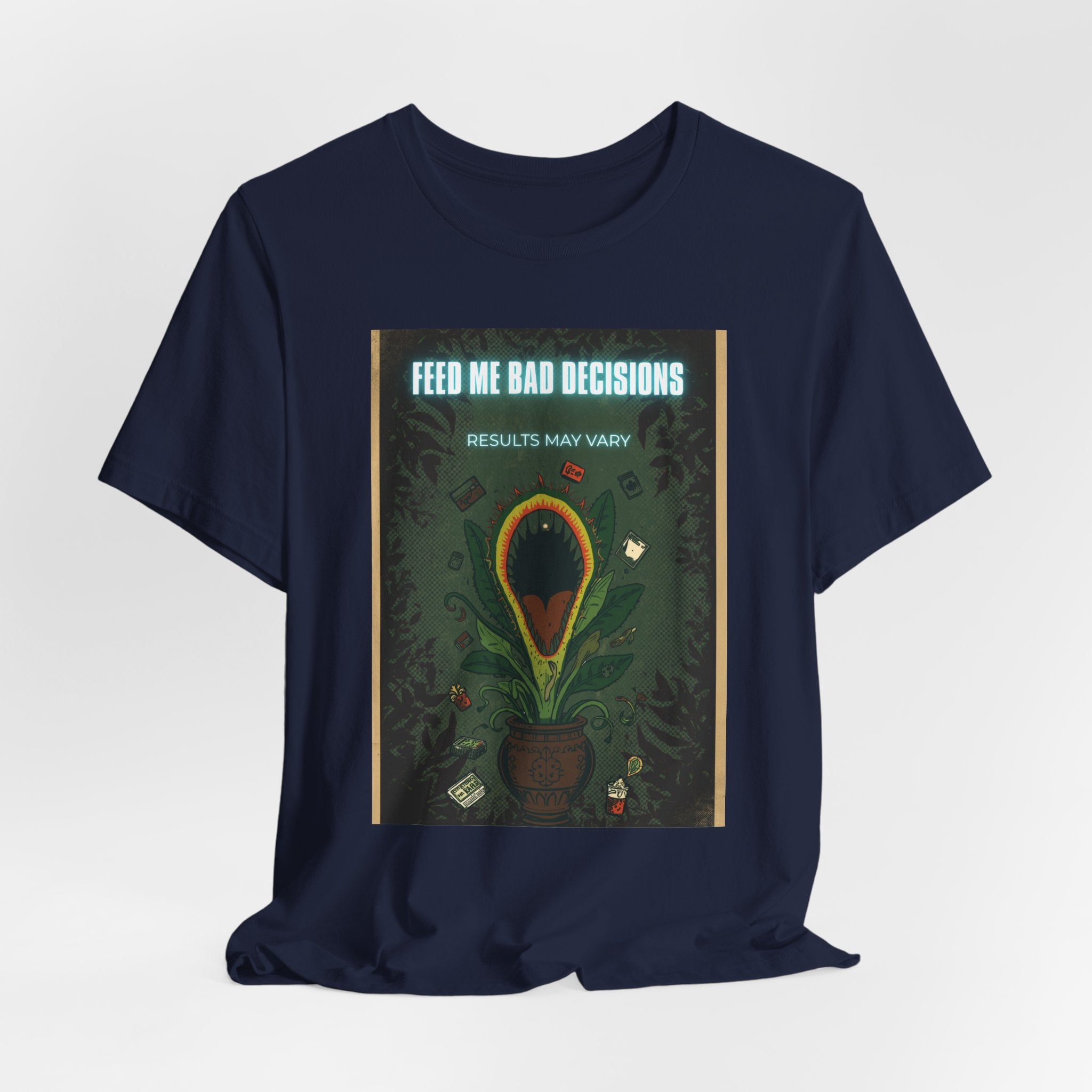 Feed Me Bad Decisions Tee — Funny Carnivorous Plant Graphic T-Shirt