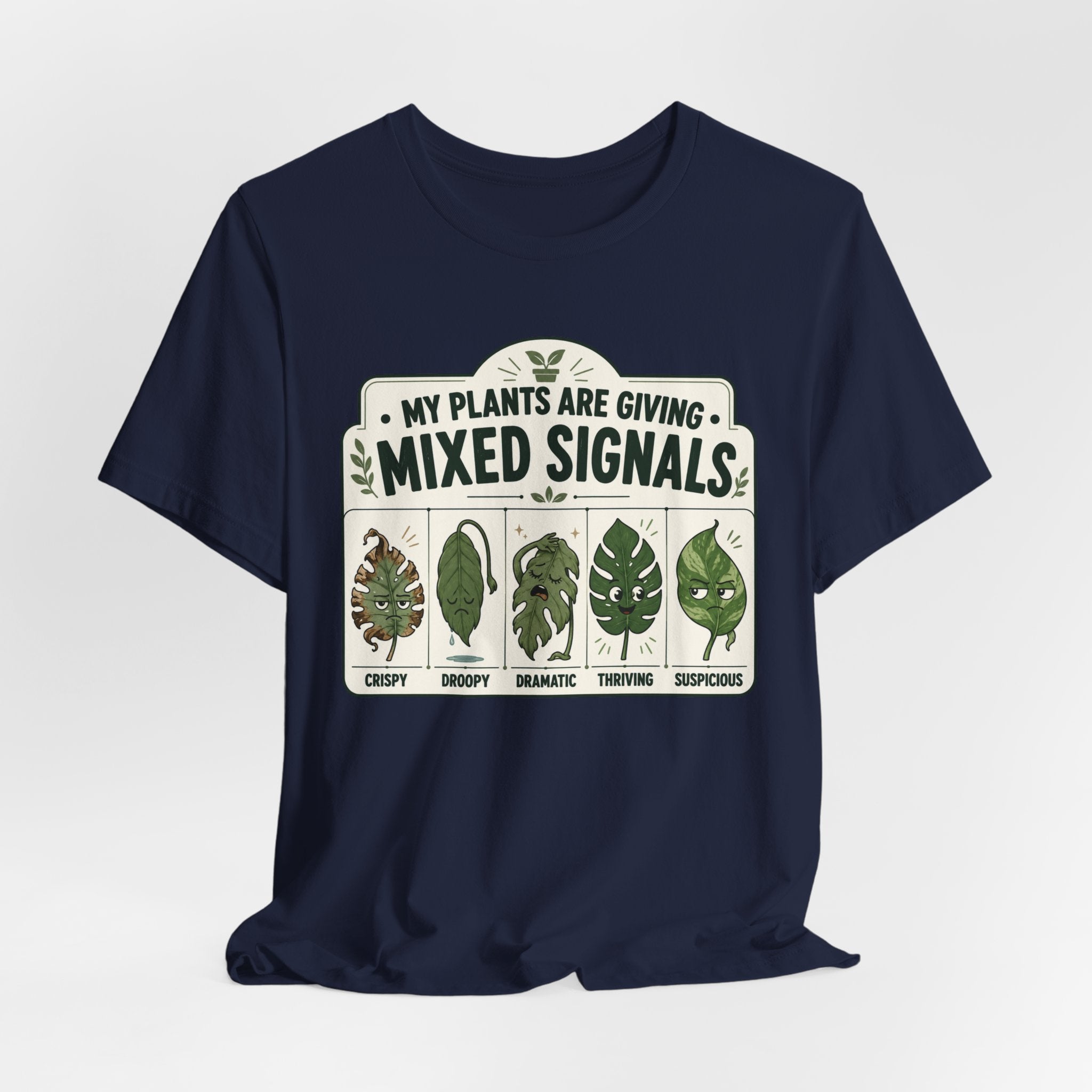 My Plants Are Giving Mixed Signals Tee