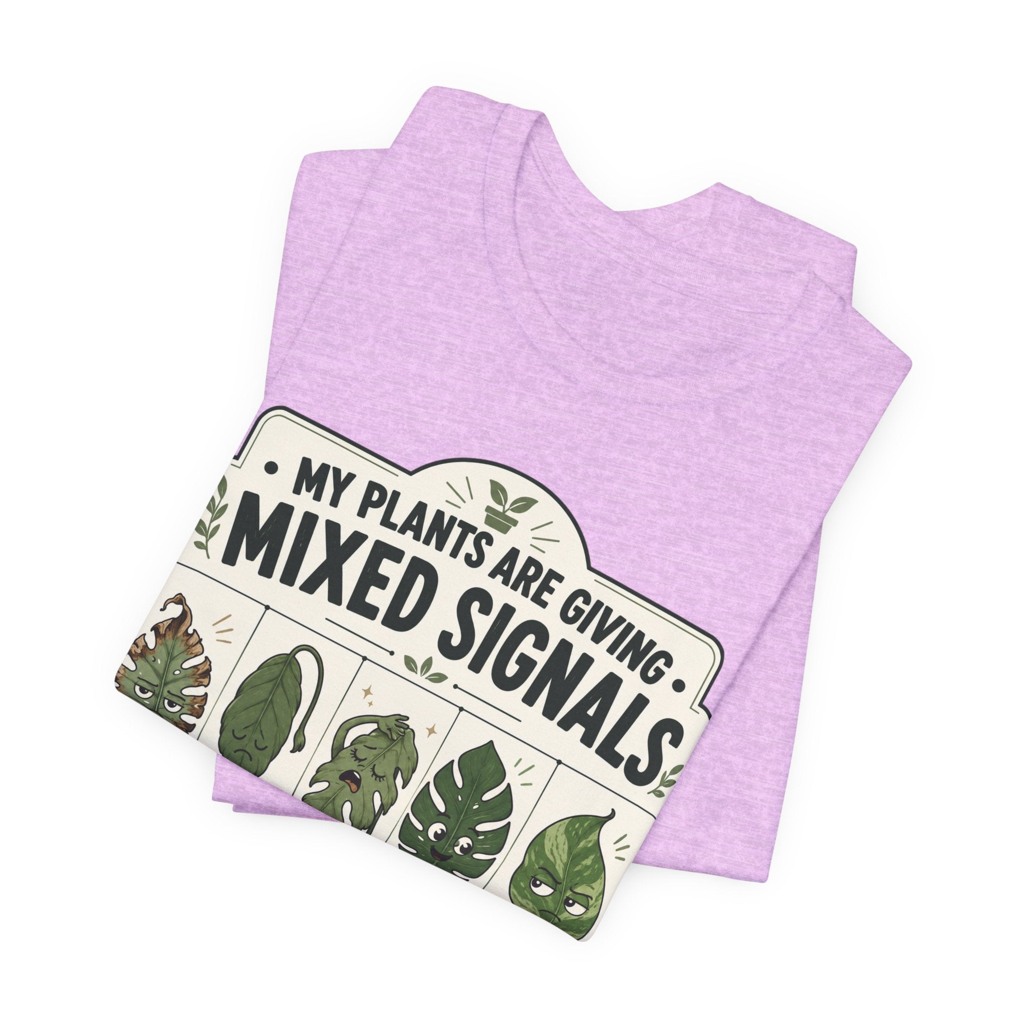 My Plants Are Giving Mixed Signals Tee