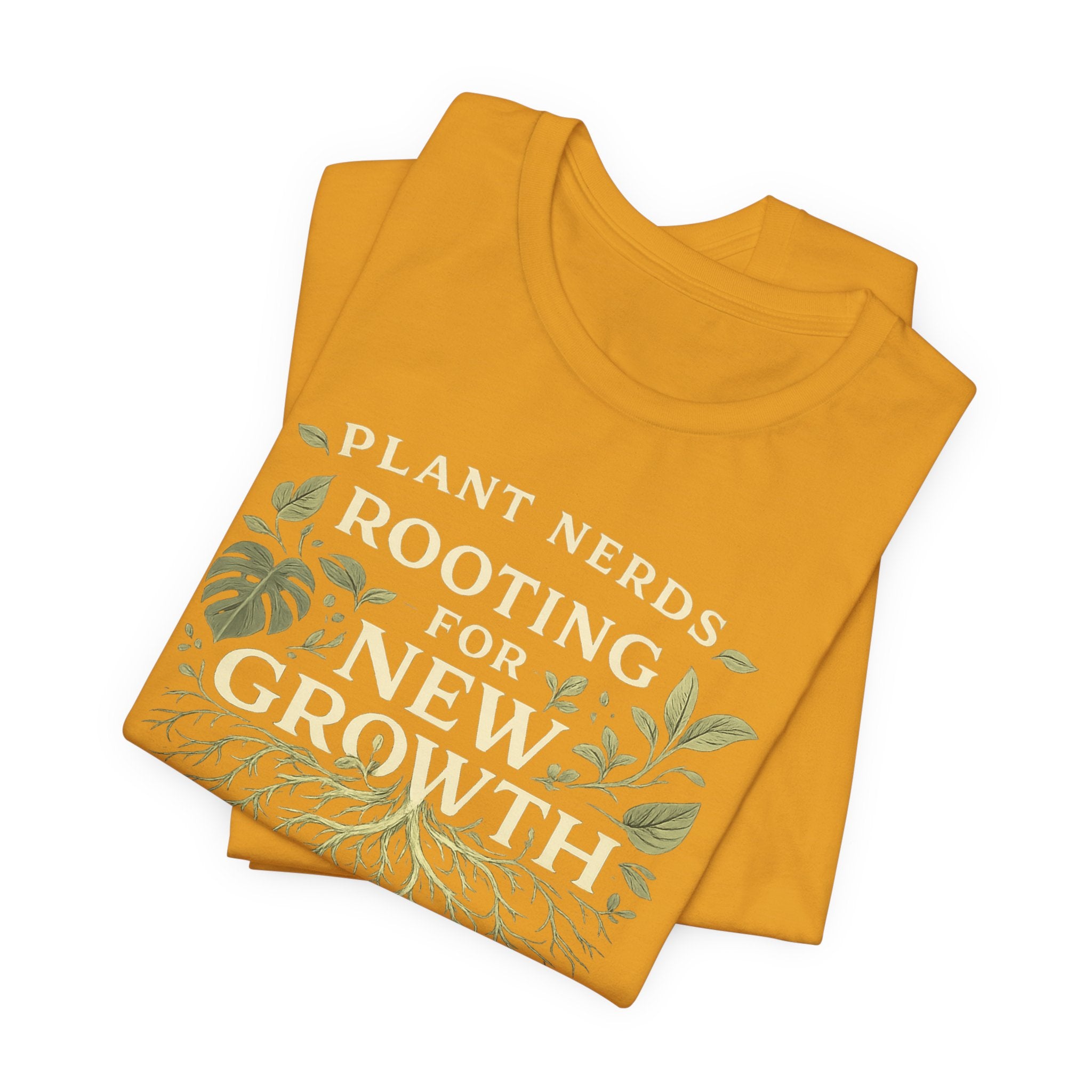 Plant Lovers T‑Shirt — "Plant Nerds Rooting for New Growth" Botanical Roots Tee