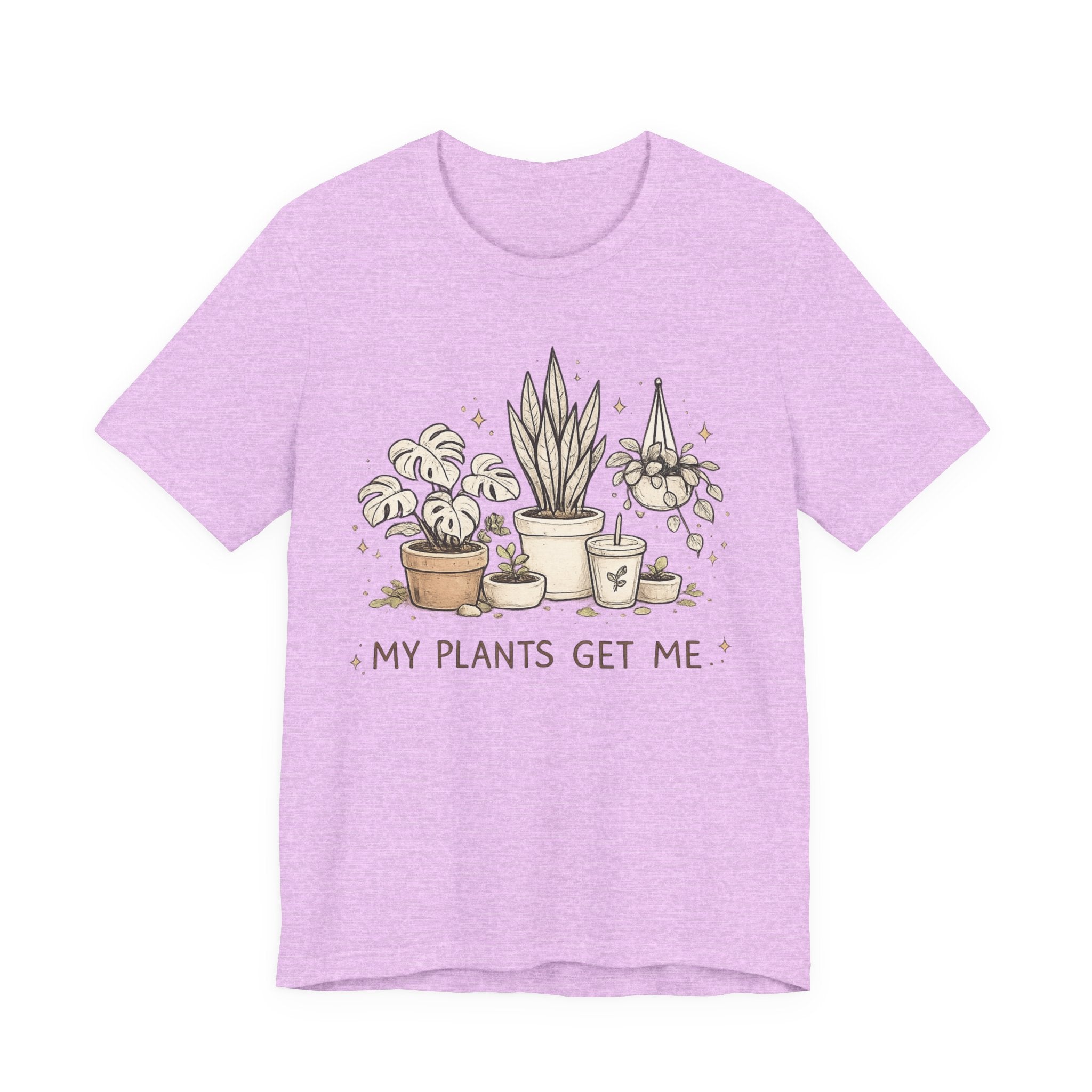 Plant Lover T‑Shirt — My Plants Get Me Graphic Tee