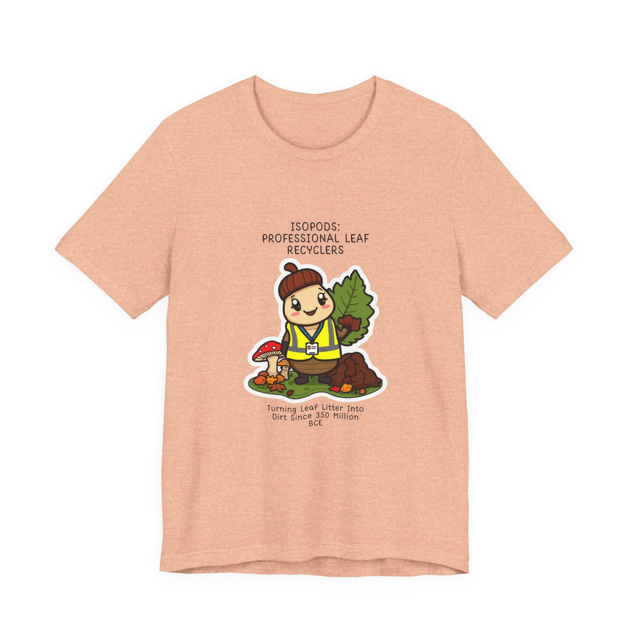 Leaf Recycler Cute Graphic Tee — “Professional Leaf Recyclers” Isopod Worker Shirt