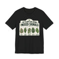 My Plants Are Giving Mixed Signals Tee