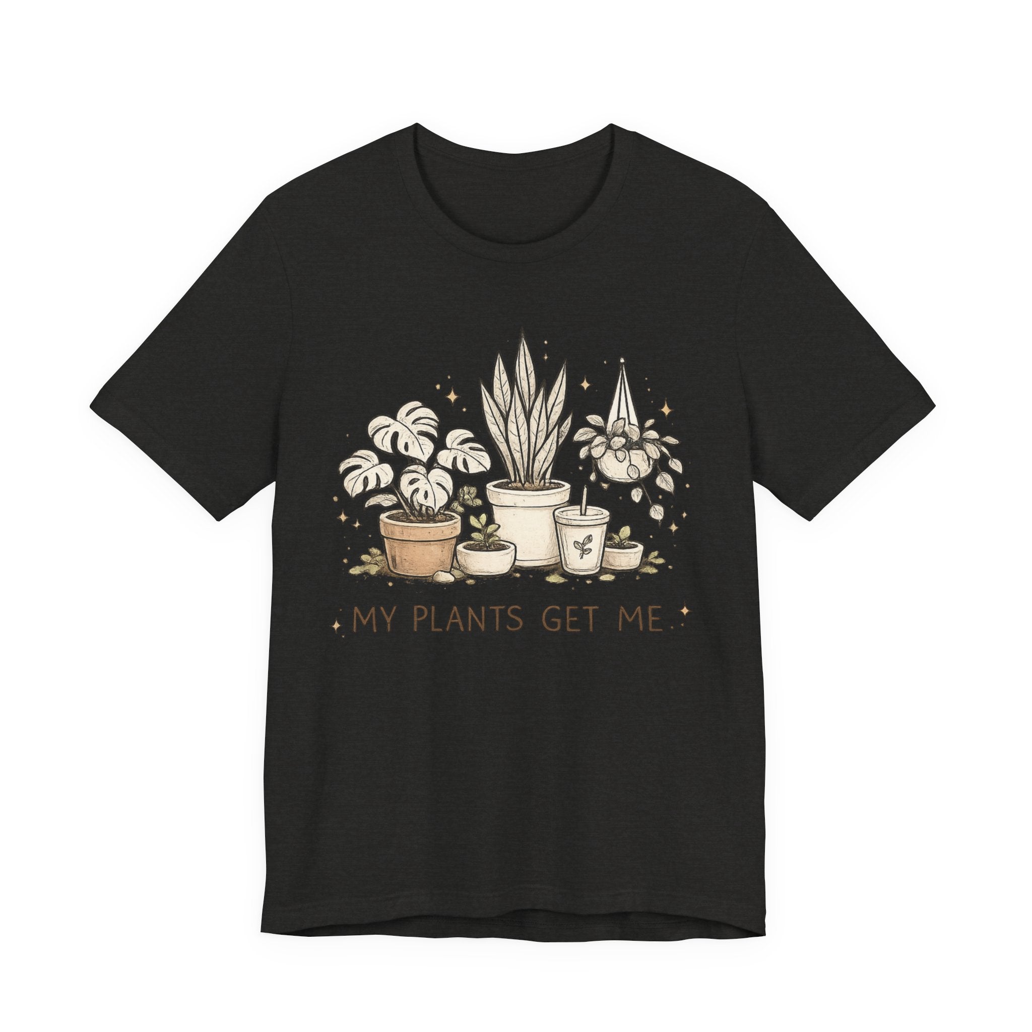 Plant Lover T‑Shirt — My Plants Get Me Graphic Tee