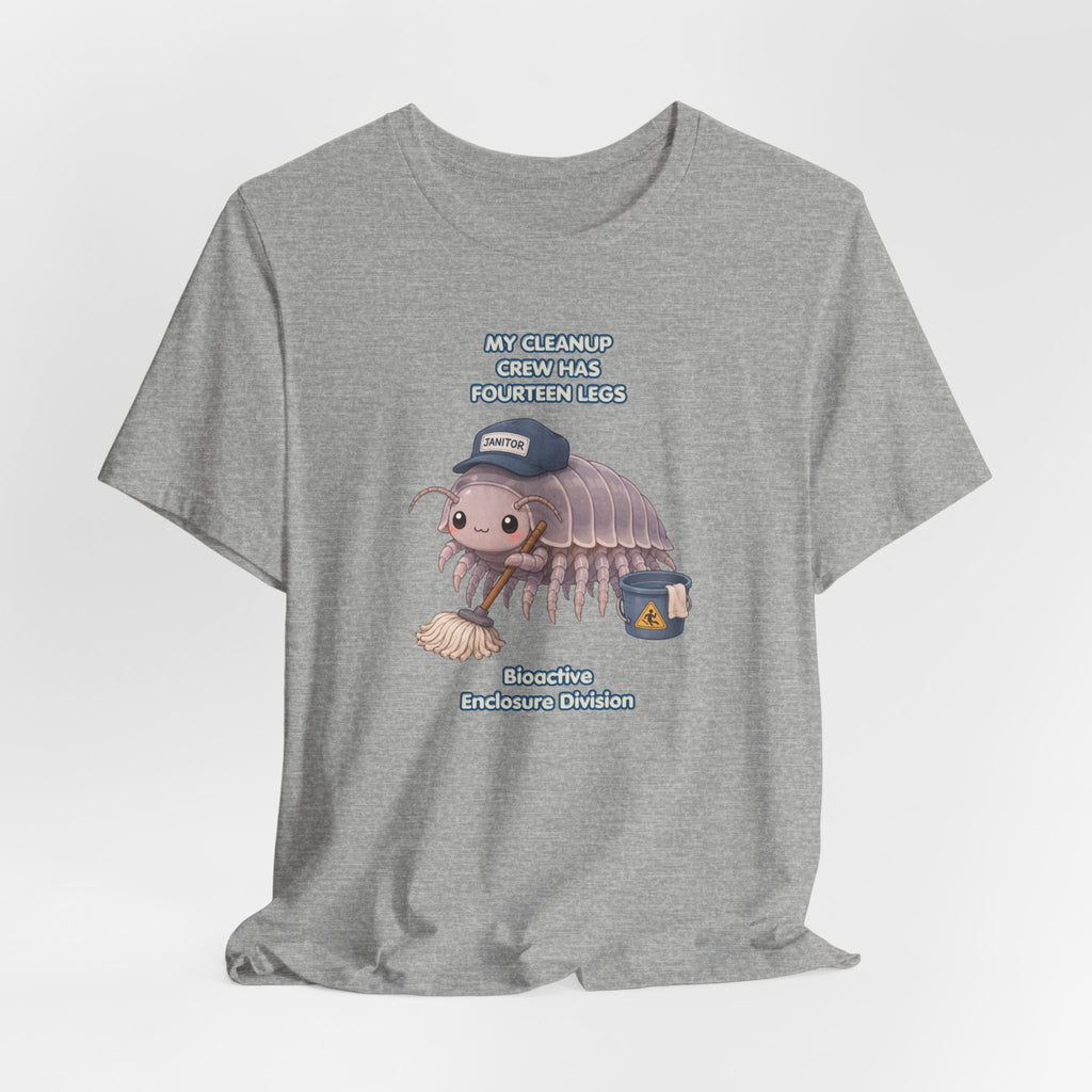 Isopod Janitor T-Shirt — Cute Pillbug Cleanup Shirt ("My Cleanup Crew Has Fourteen Legs")