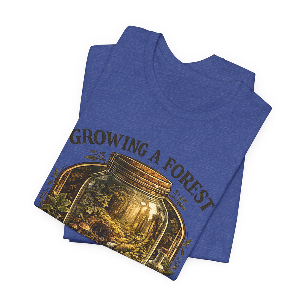 Growing a Forest Jar Tee — "One Jar at a Time" Moss & Terrarium T-Shirt
