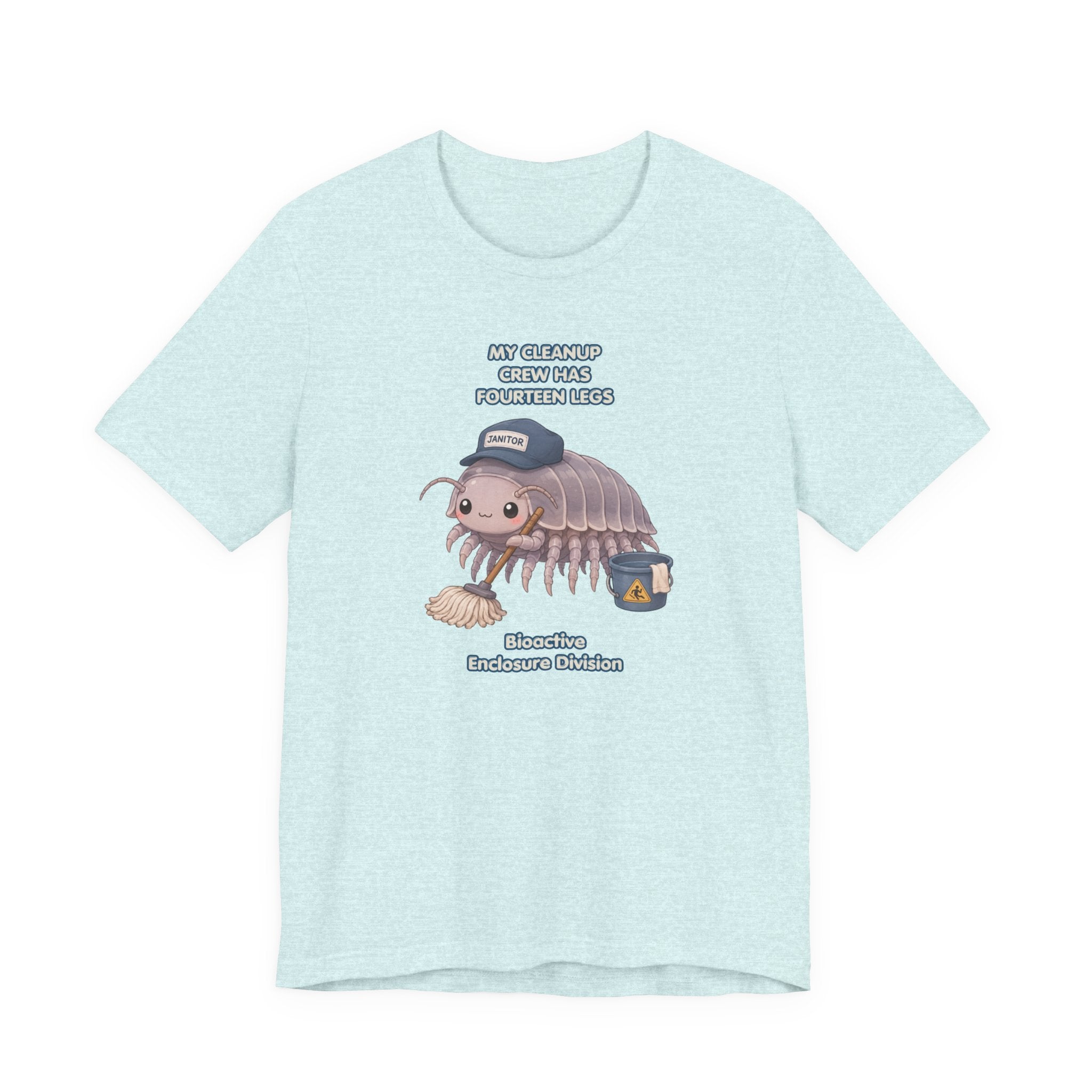 Isopod Janitor T-Shirt — Cute Pillbug Cleanup Shirt ("My Cleanup Crew Has Fourteen Legs")