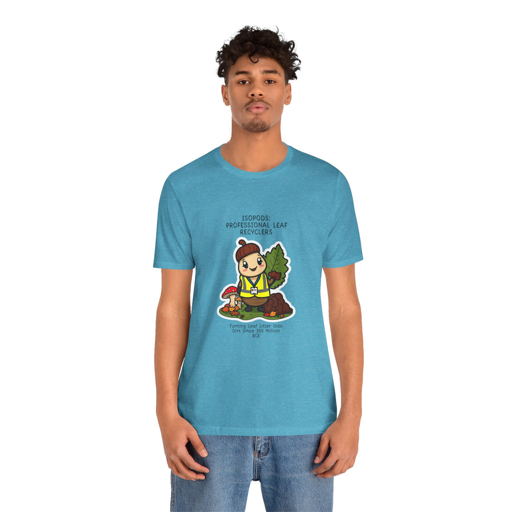 Leaf Recycler Cute Graphic Tee — “Professional Leaf Recyclers” Isopod Worker Shirt