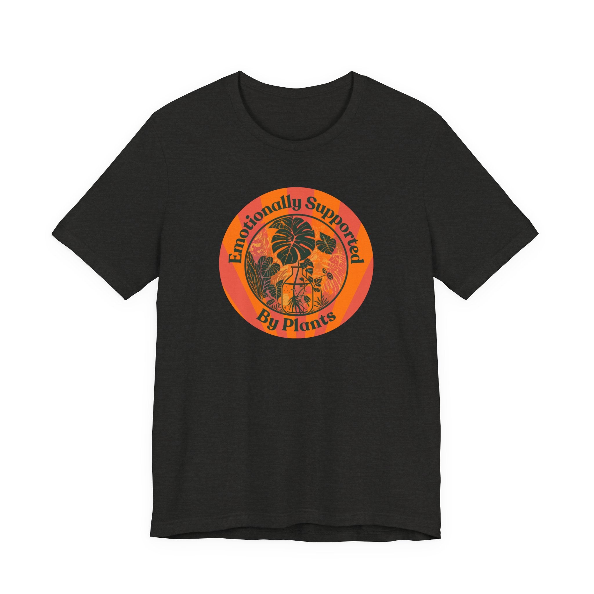 Emotionally Supported by Plants Tee
