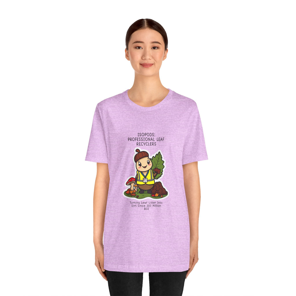 Leaf Recycler Cute Graphic Tee — “Professional Leaf Recyclers” Isopod Worker Shirt