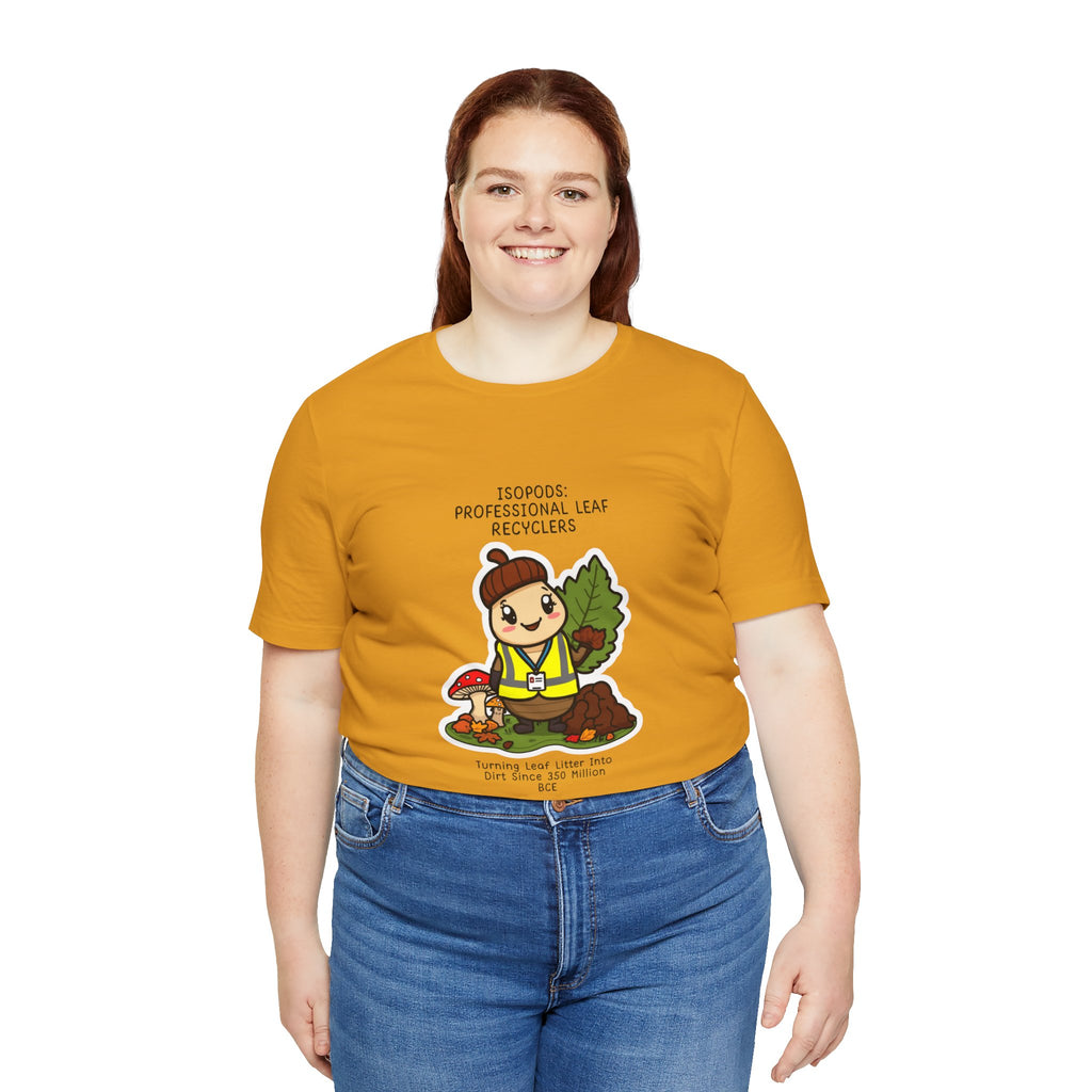Leaf Recycler Cute Graphic Tee — “Professional Leaf Recyclers” Isopod Worker Shirt