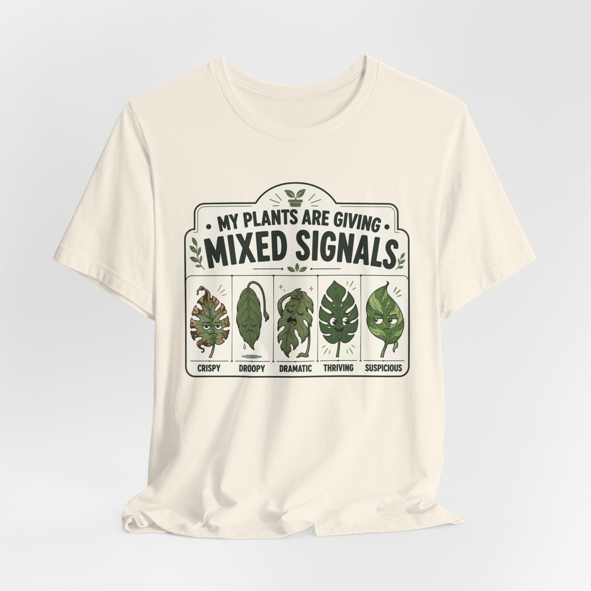 My Plants Are Giving Mixed Signals Tee