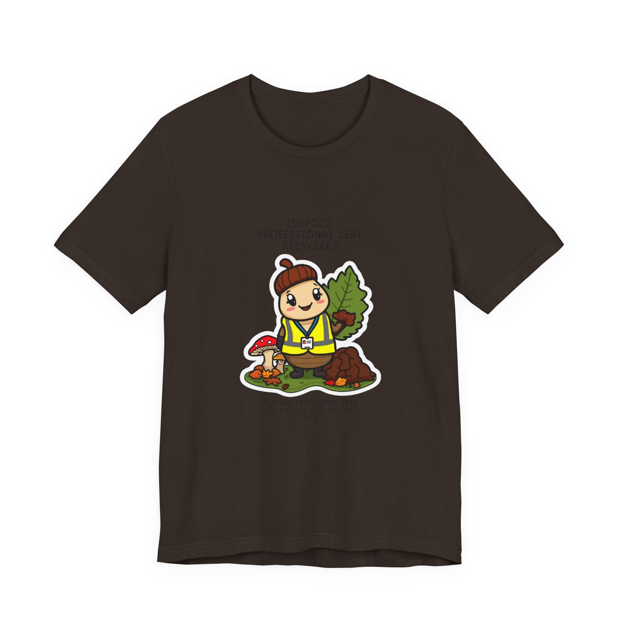 Leaf Recycler Cute Graphic Tee — “Professional Leaf Recyclers” Isopod Worker Shirt