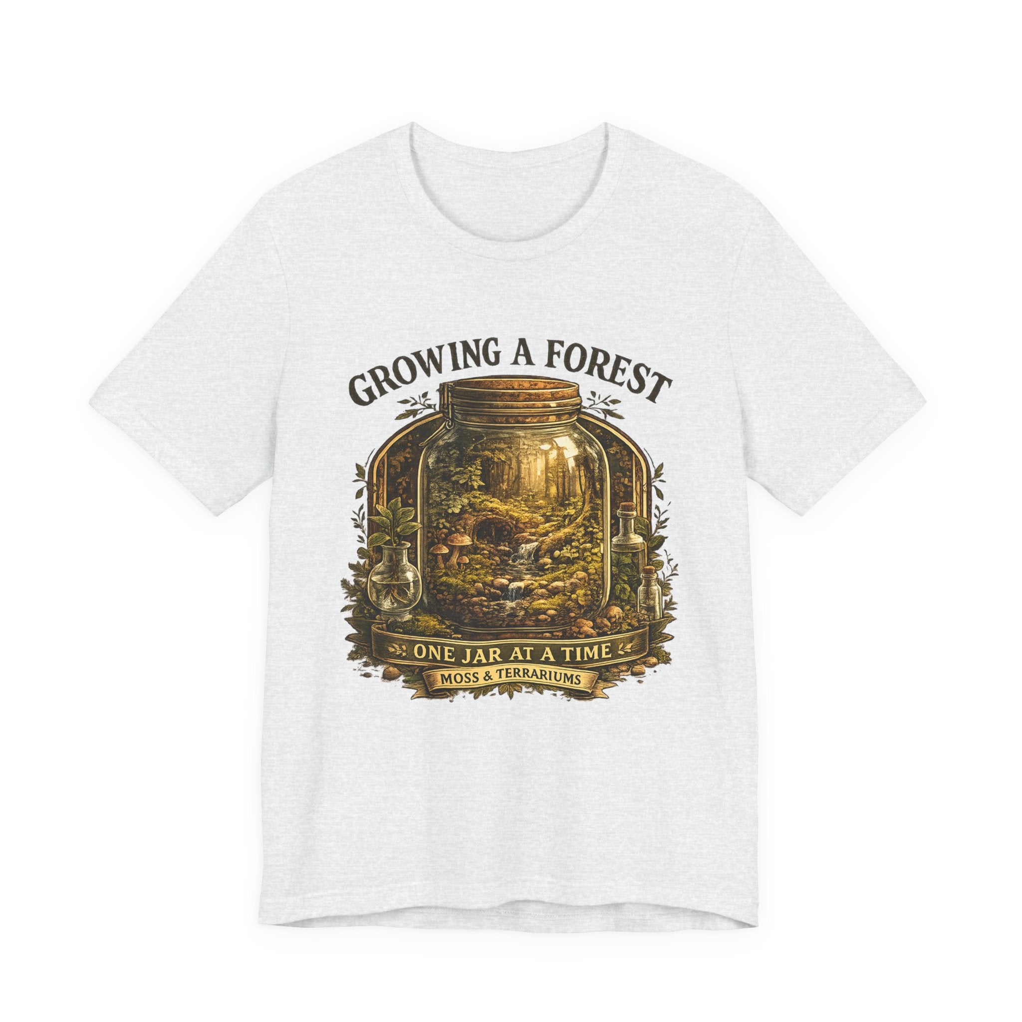 Growing a Forest Jar Tee — "One Jar at a Time" Moss & Terrarium T-Shirt