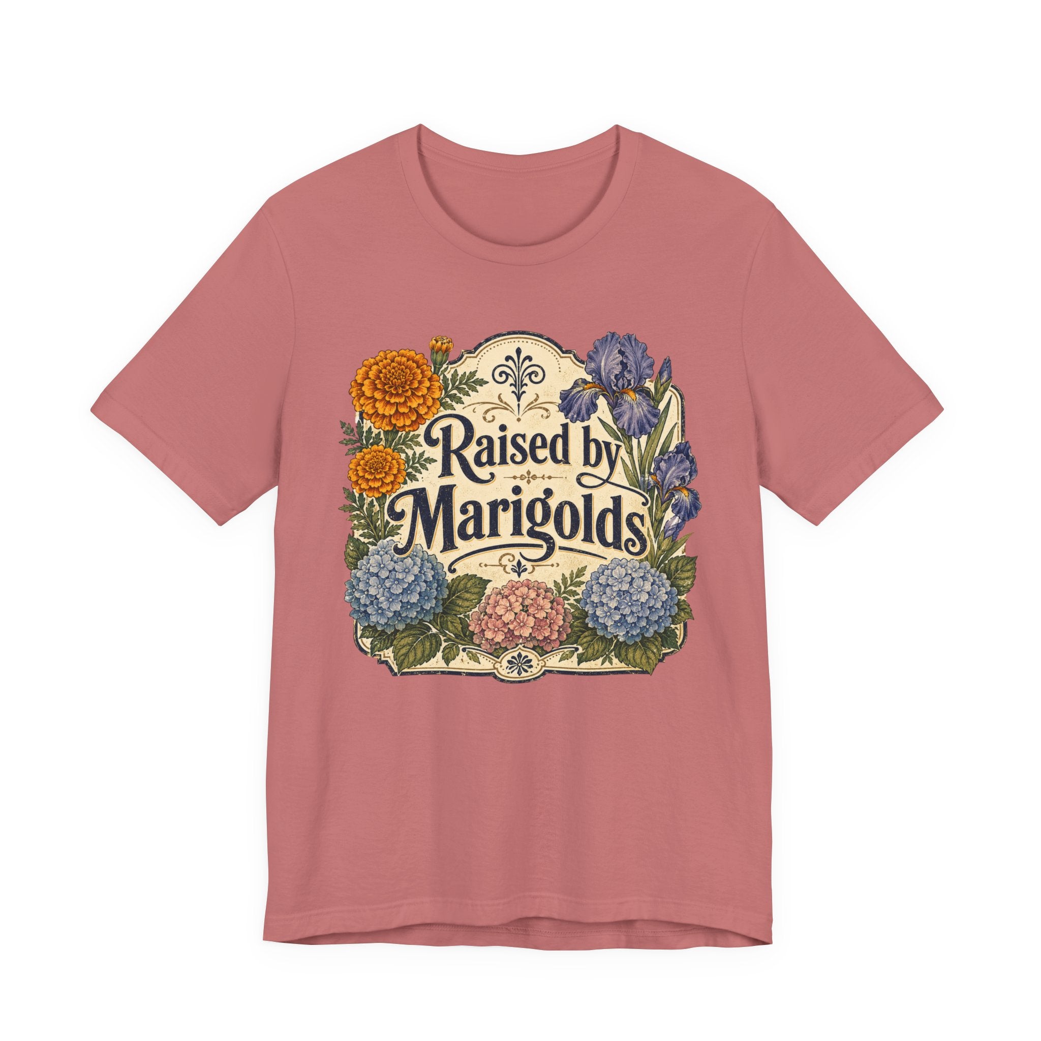 Raised by Marigolds Tee