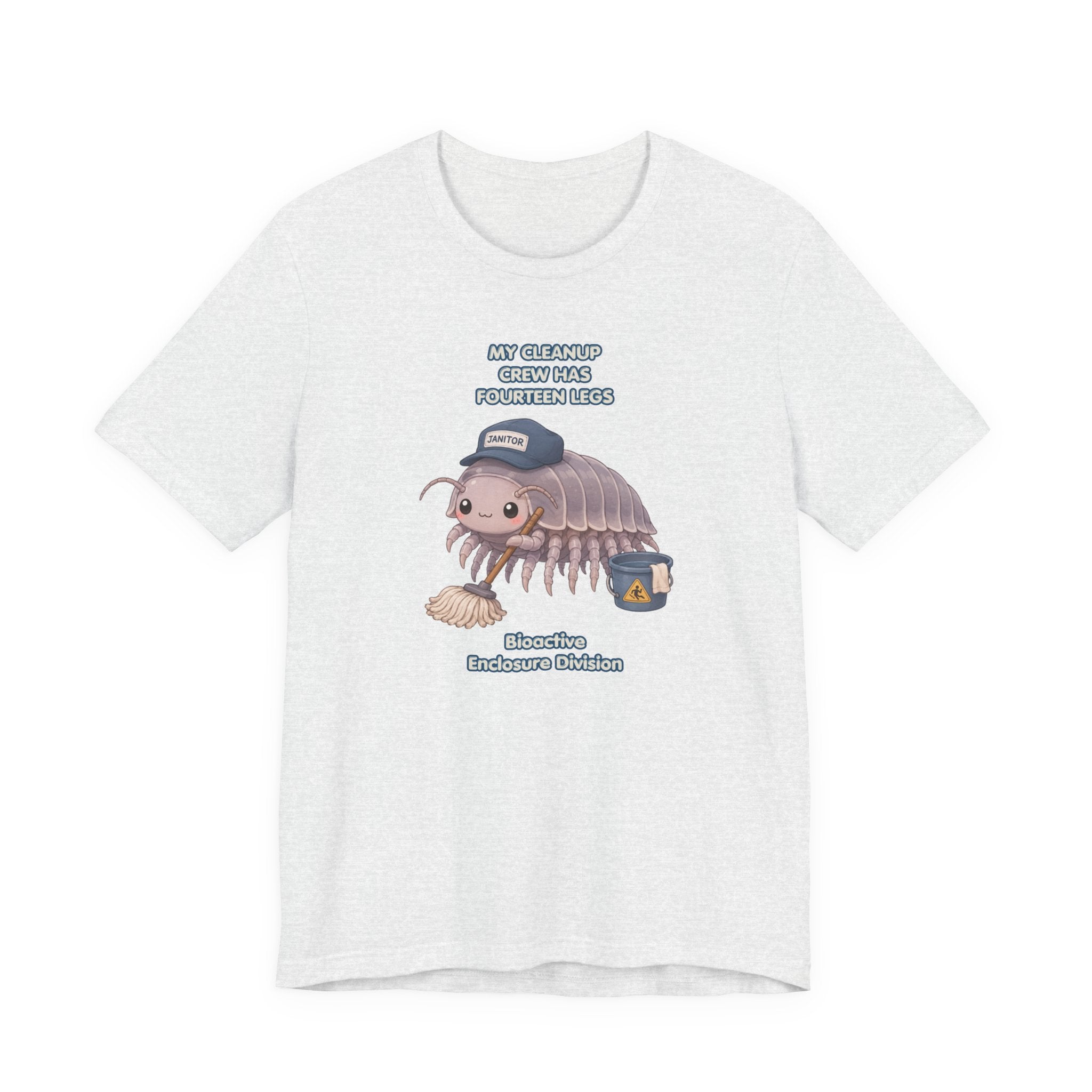 Isopod Janitor T-Shirt — Cute Pillbug Cleanup Shirt ("My Cleanup Crew Has Fourteen Legs")