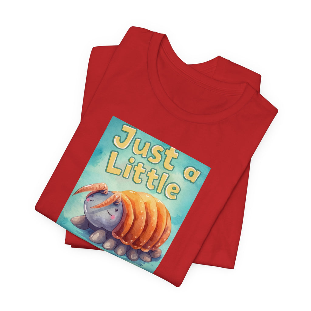Just a Little Guy T-Shirt — Cute Armadillo Graphic Tee