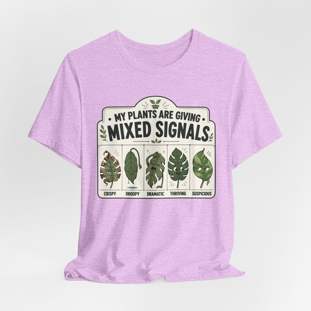 My Plants Are Giving Mixed Signals Tee