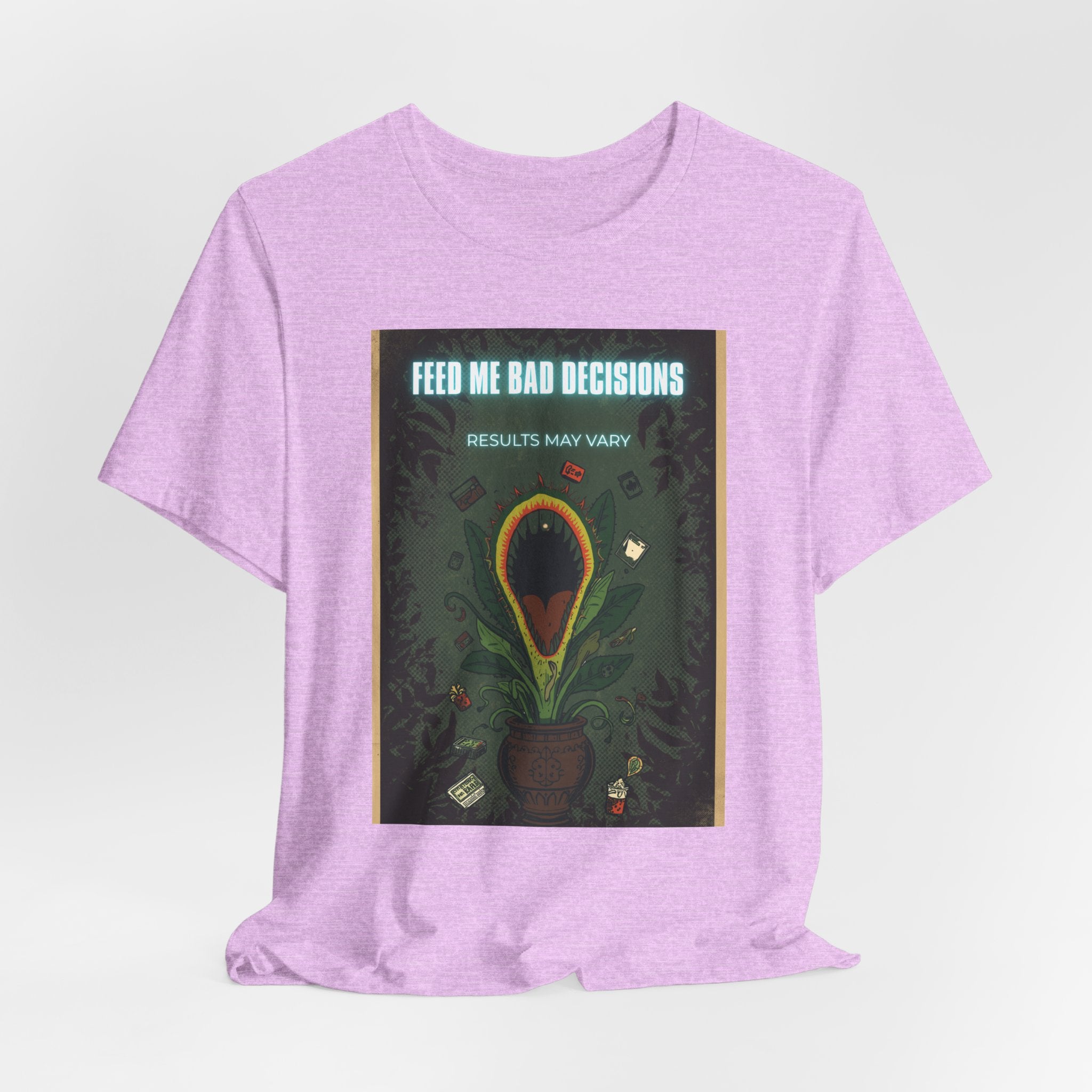 Feed Me Bad Decisions Tee — Funny Carnivorous Plant Graphic T-Shirt