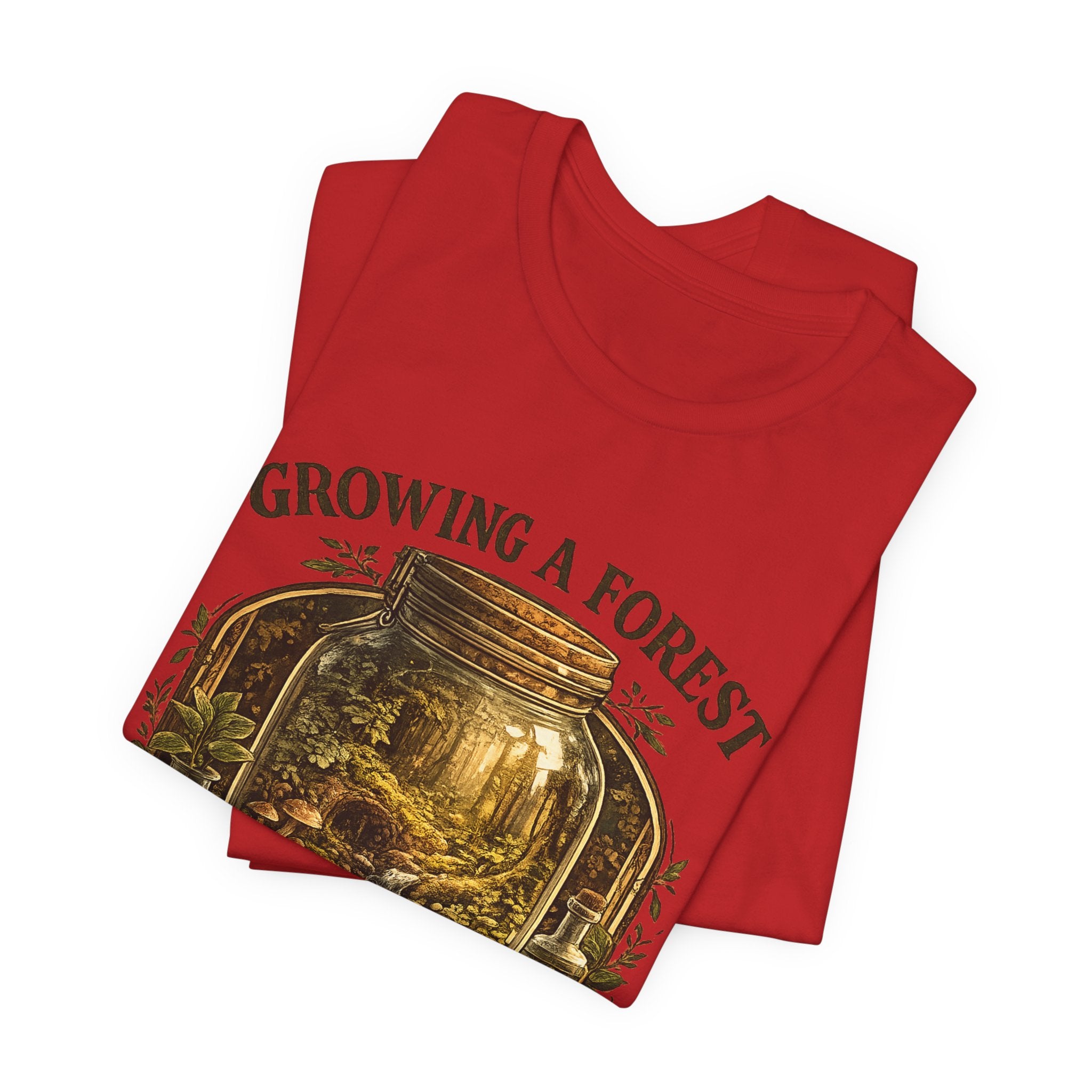 Growing a Forest Jar Tee — "One Jar at a Time" Moss & Terrarium T-Shirt
