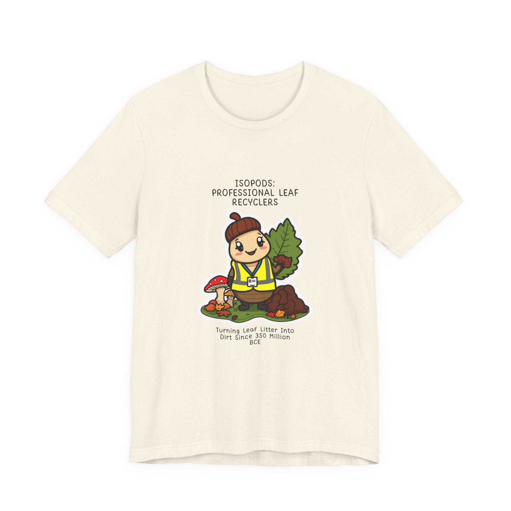 Leaf Recycler Cute Graphic Tee — “Professional Leaf Recyclers” Isopod Worker Shirt